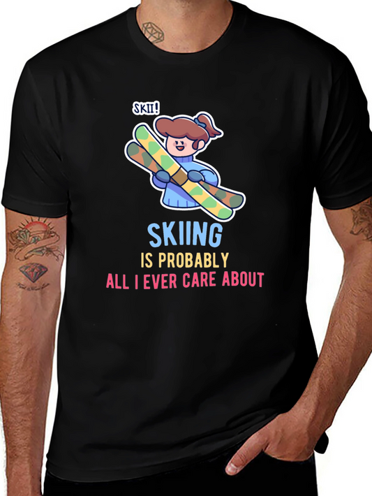 Skiing is All I Care About T-Shirt