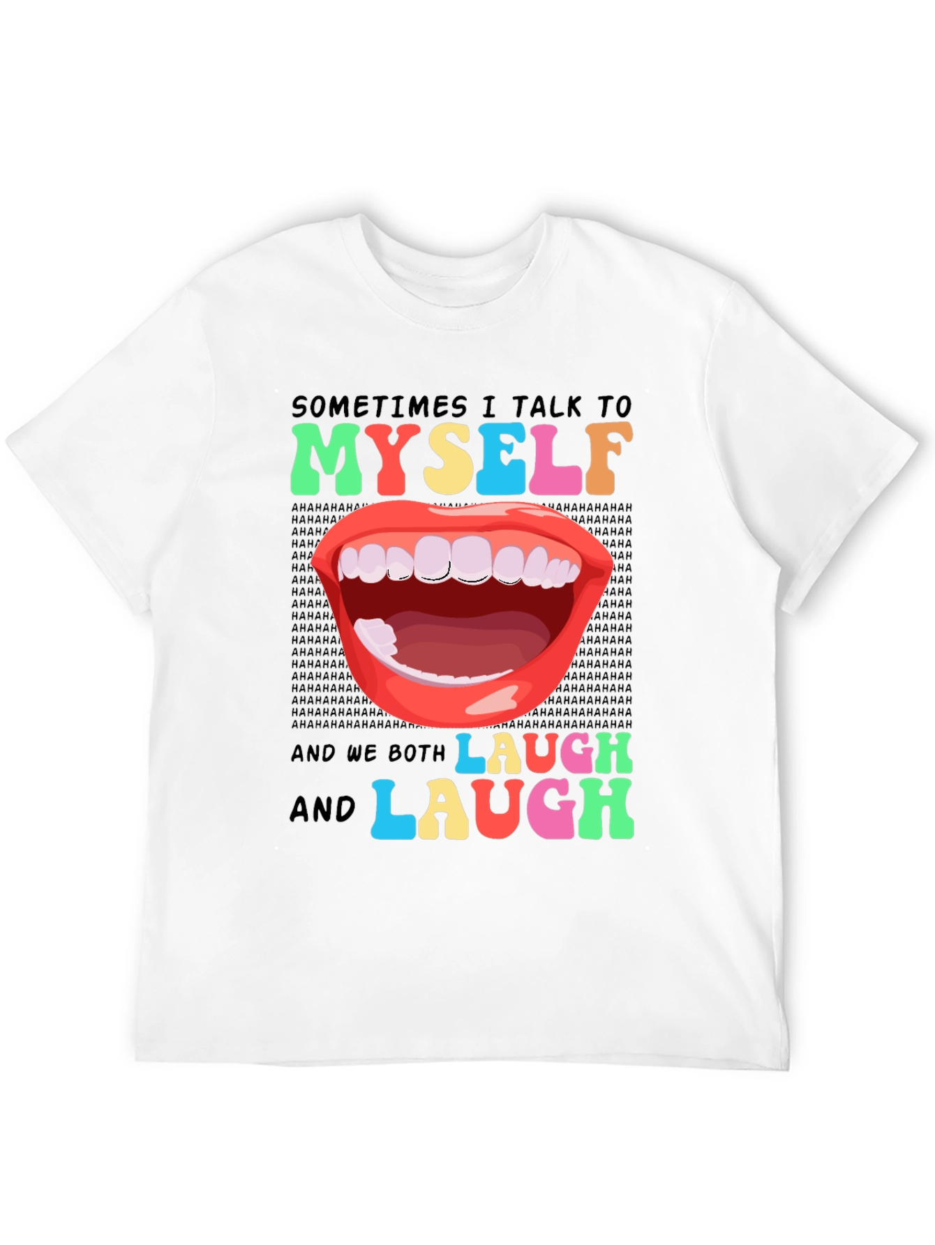 Funny Sarcastic Humor T-Shirt: I Talk to Myself