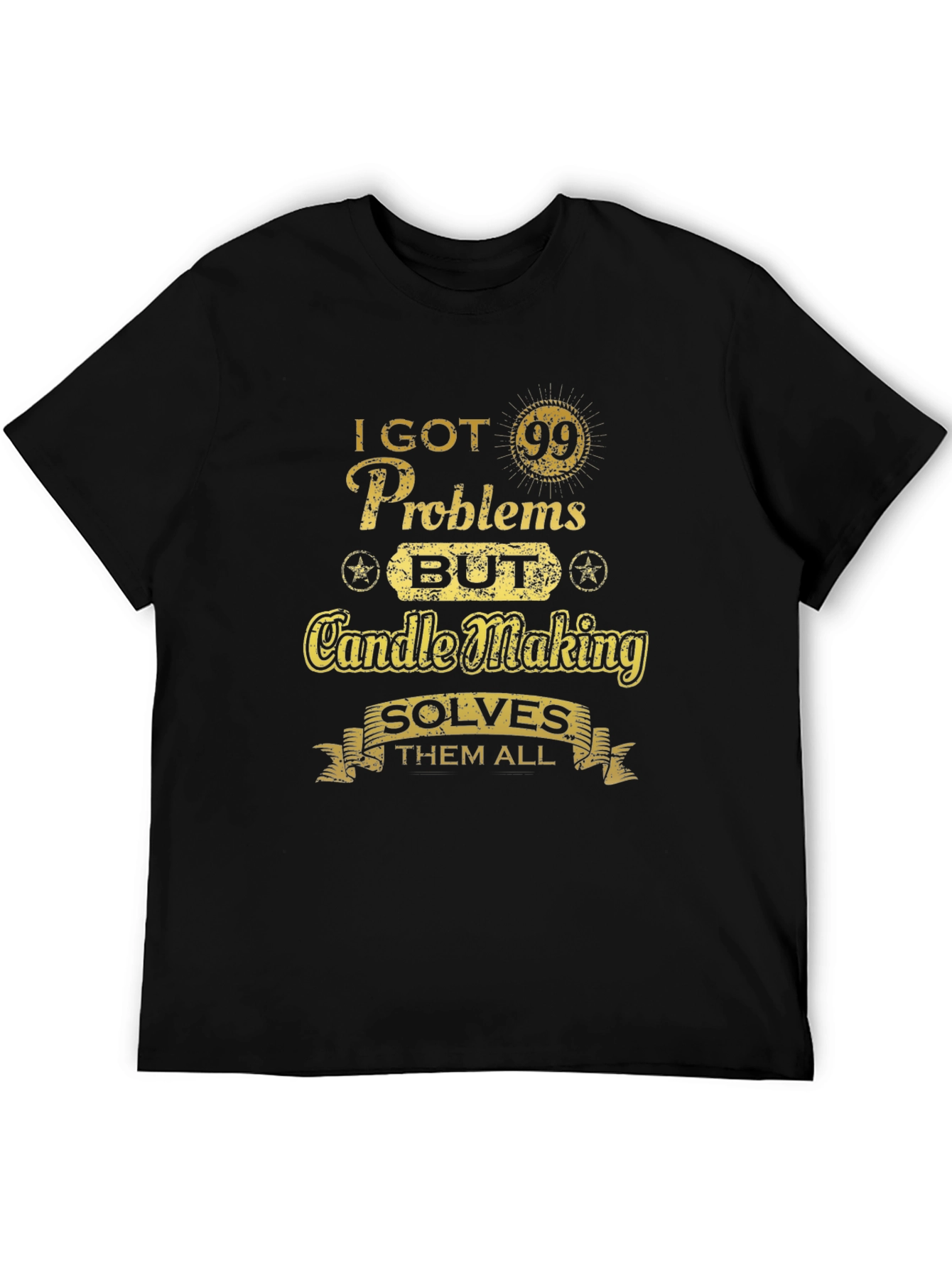 Candle Making Solves All My Problems T-Shirt