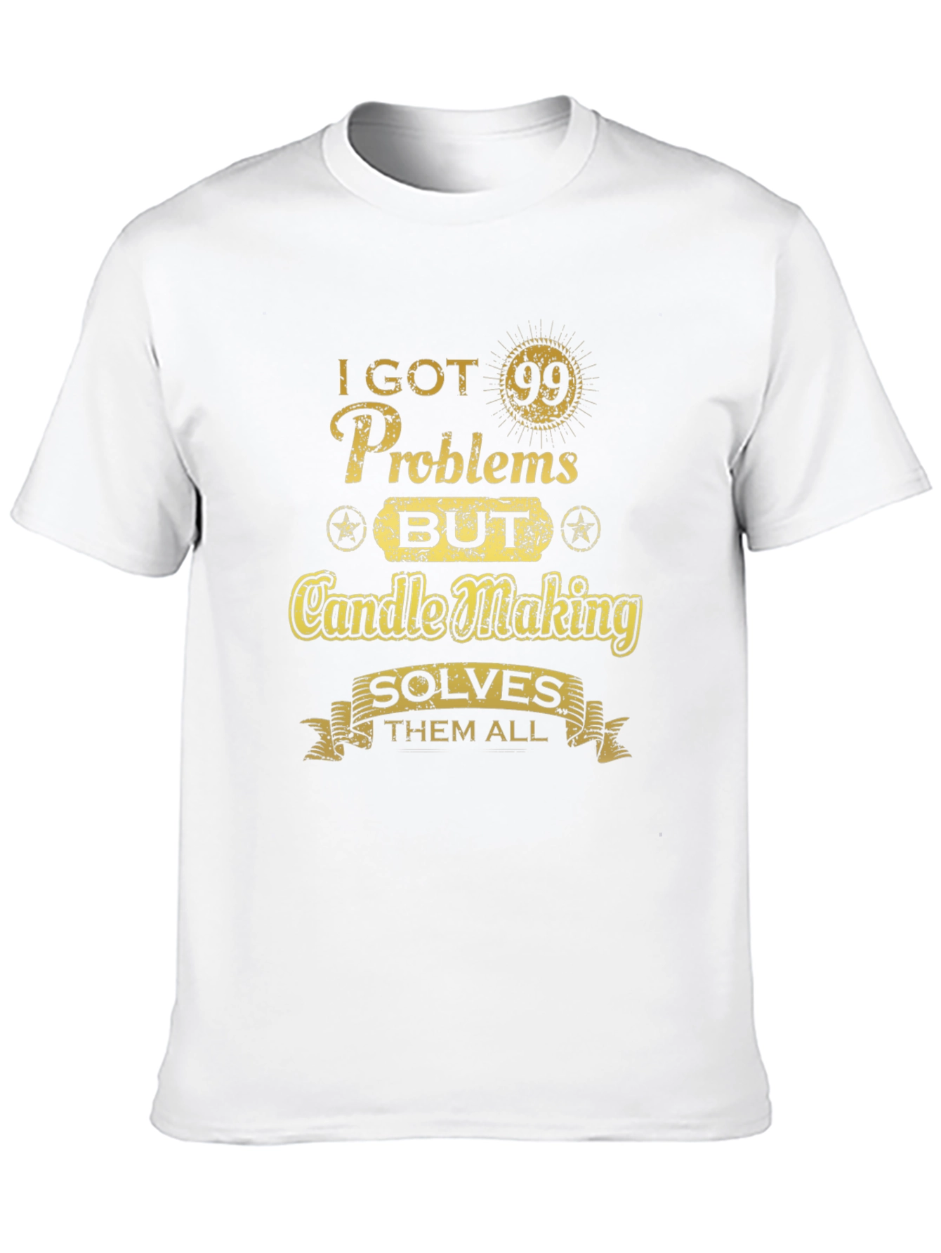 Candle Making Solves All My Problems T-Shirt