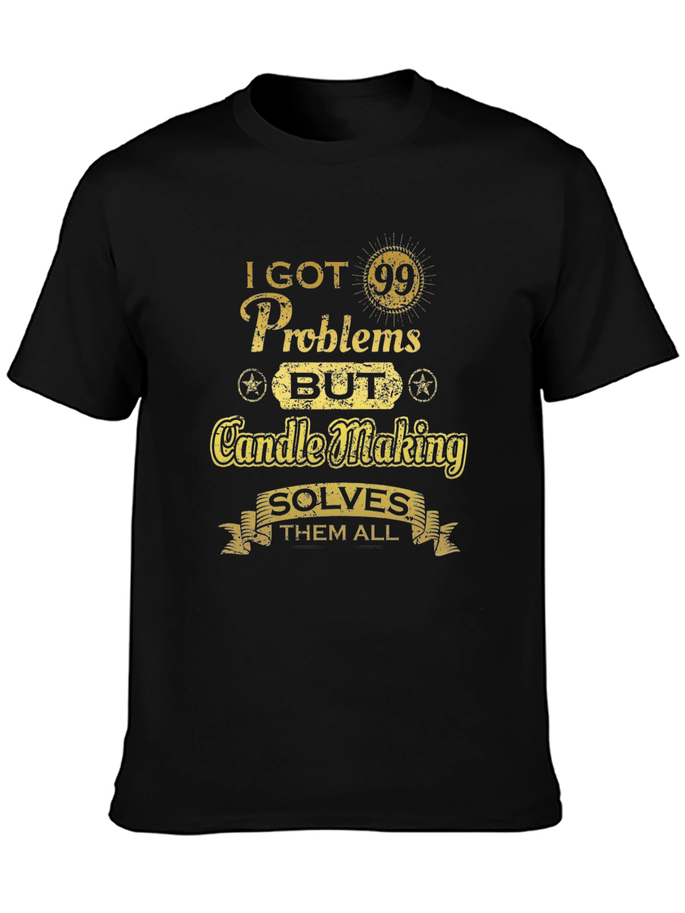 Candle Making Solves All My Problems T-Shirt