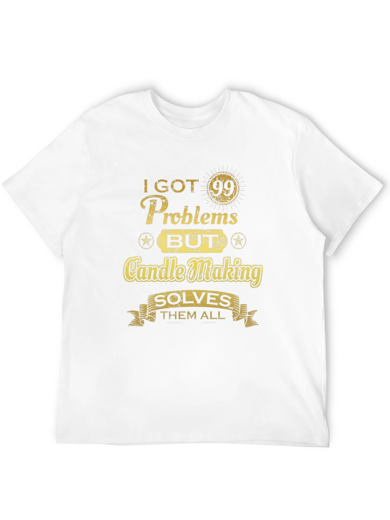 Candle Making Solves All My Problems T-Shirt