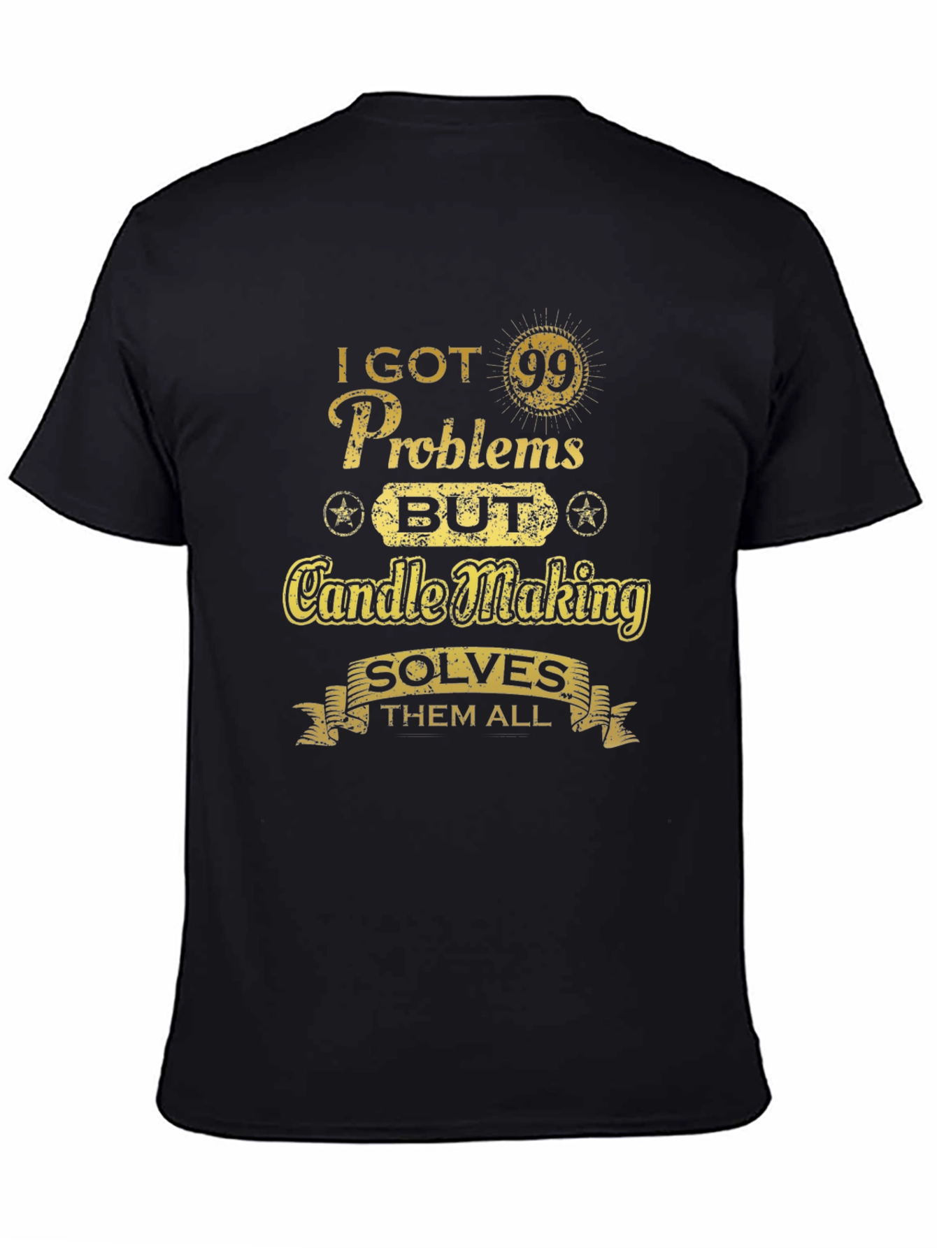 Candle Making Solves All My Problems T-Shirt