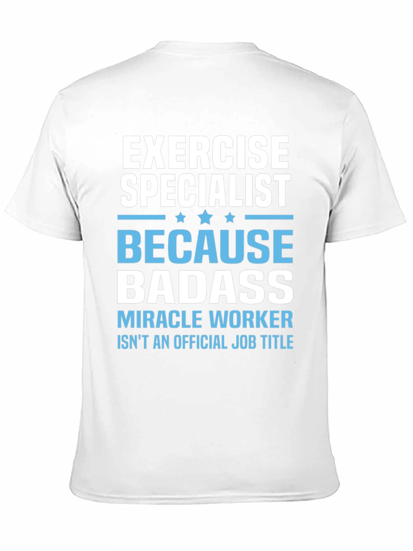 Exercise Specialist Badass T-Shirt