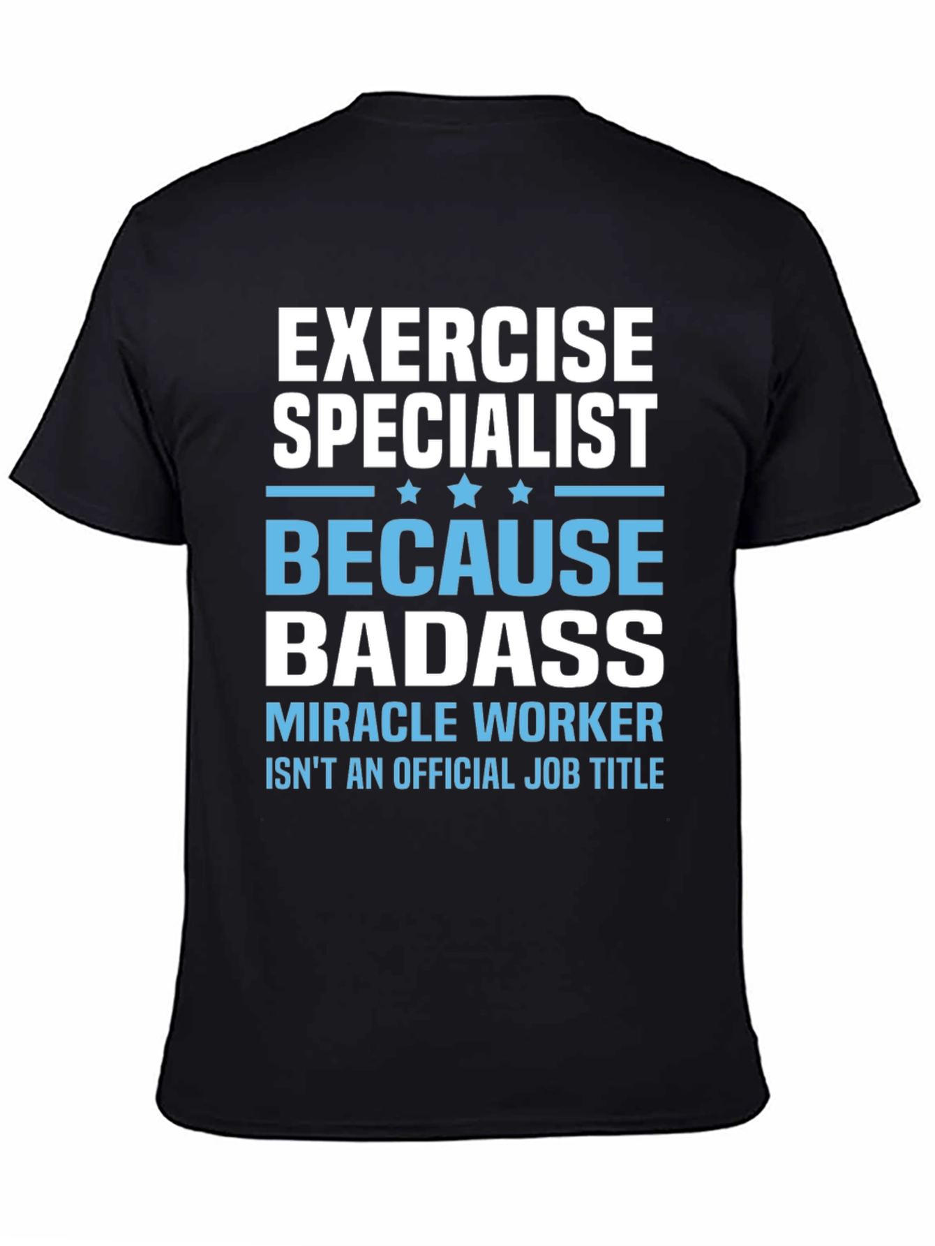 Exercise Specialist Badass T-Shirt
