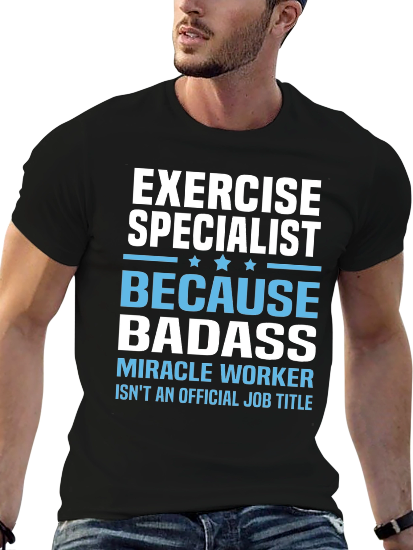 Exercise Specialist Badass T-Shirt
