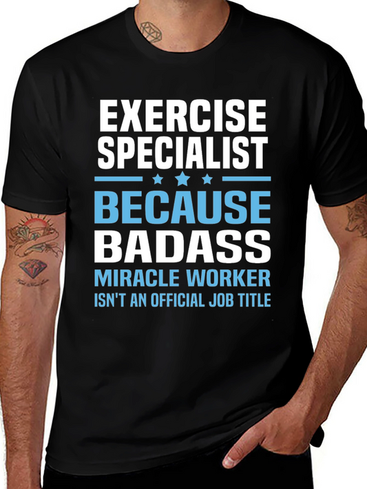 Exercise Specialist Badass T-Shirt