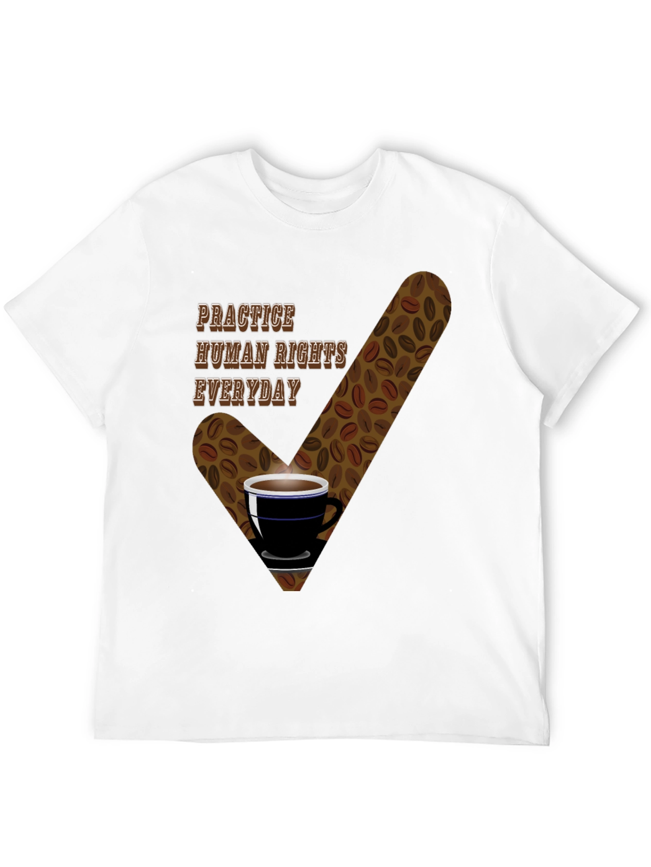 Practice Human Rights Everyday T-Shirt