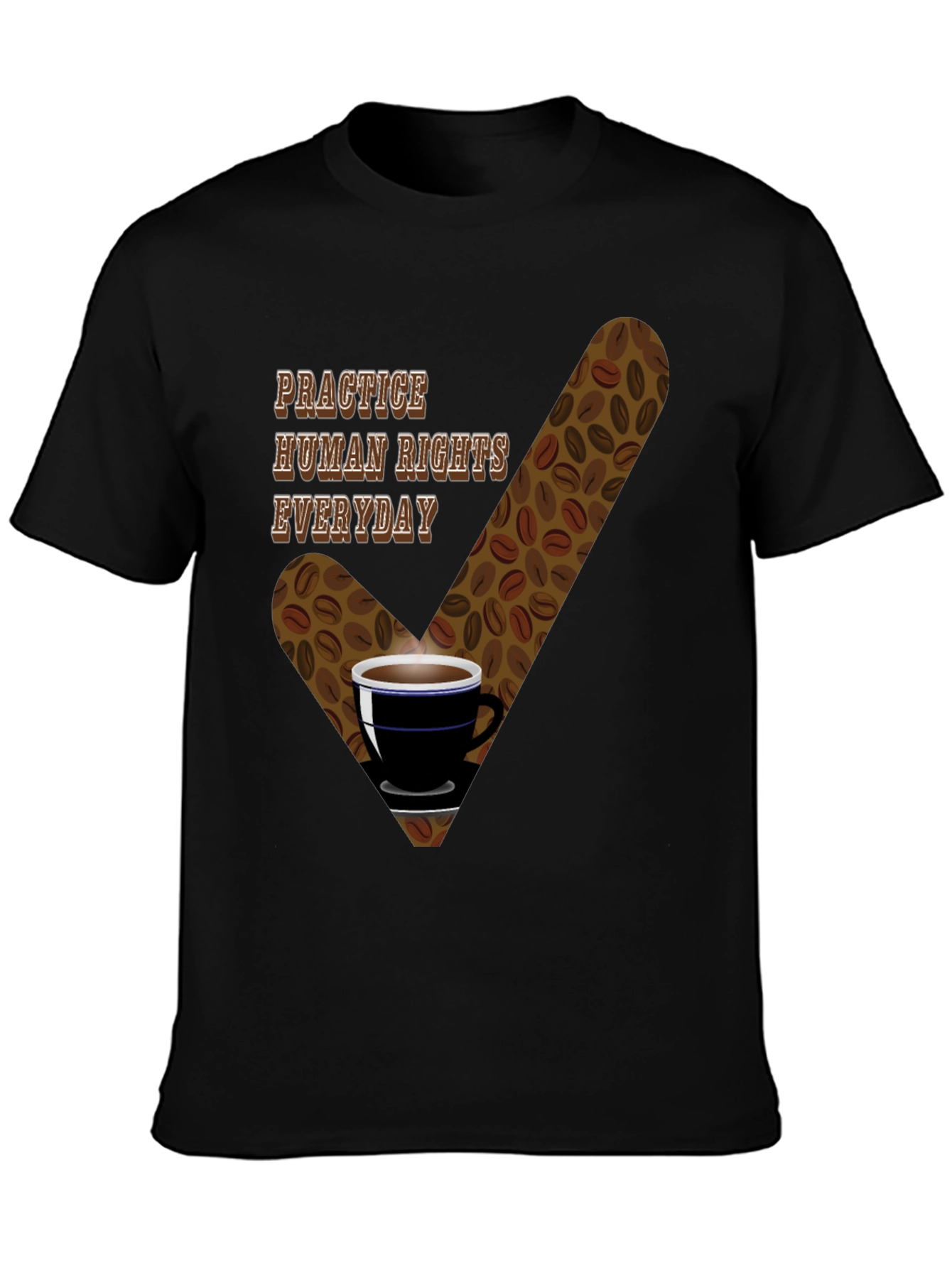 Practice Human Rights Everyday T-Shirt