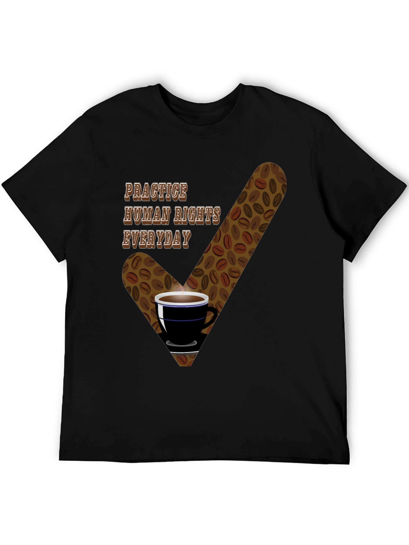 Practice Human Rights Everyday T-Shirt