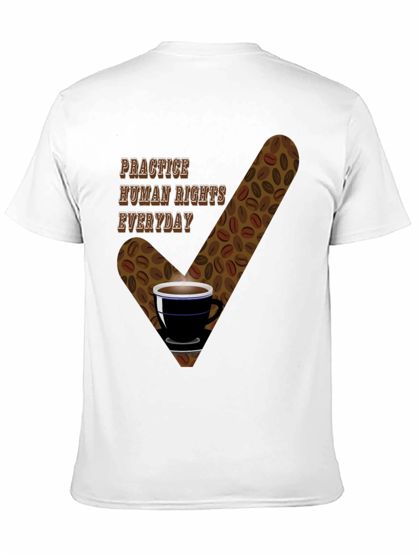 Practice Human Rights Everyday T-Shirt