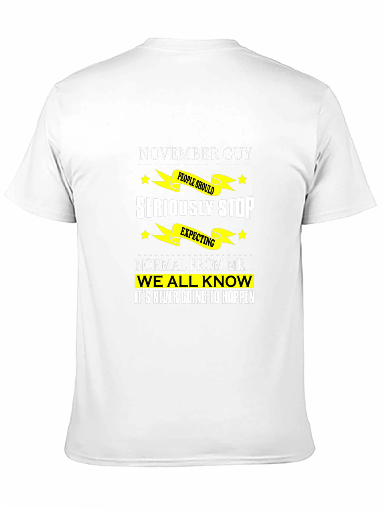 November Guy Funny T-Shirt