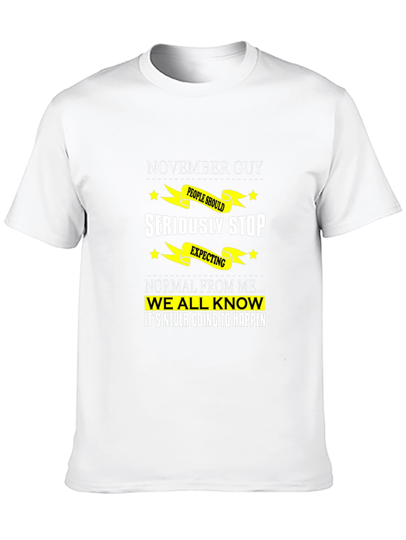November Guy Funny T-Shirt
