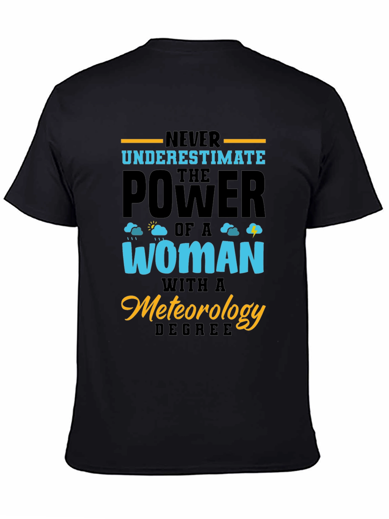 Meteorology Degree Womans Power Graphic T-Shirt