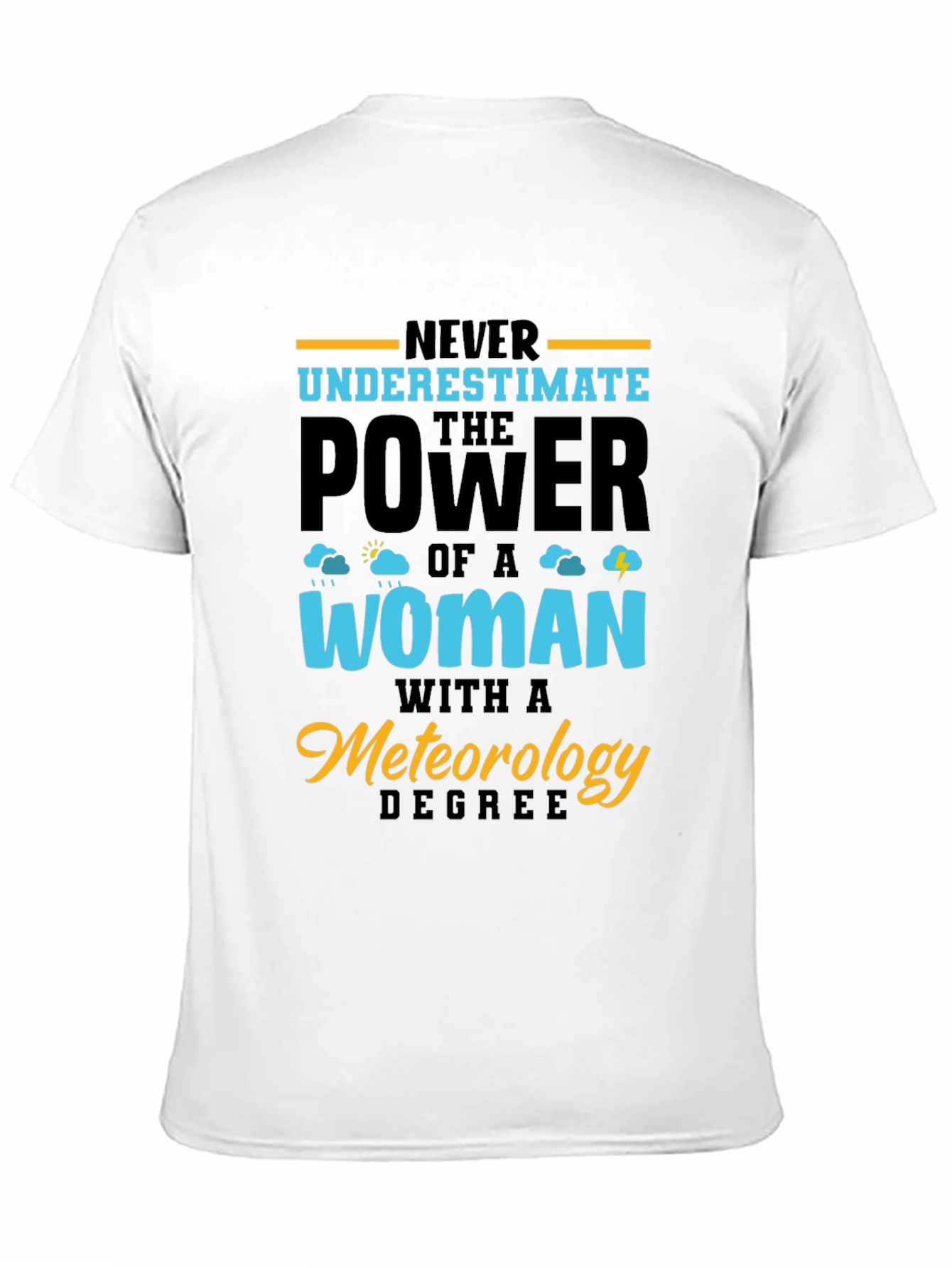 Meteorology Degree Womans Power Graphic T-Shirt