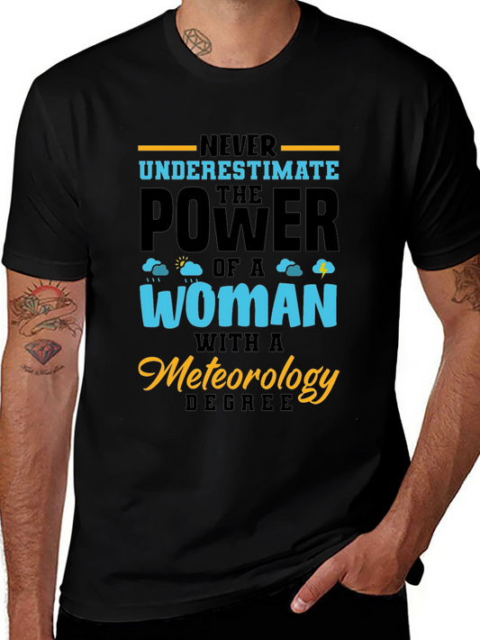 Meteorology Degree Womans Power Graphic T-Shirt