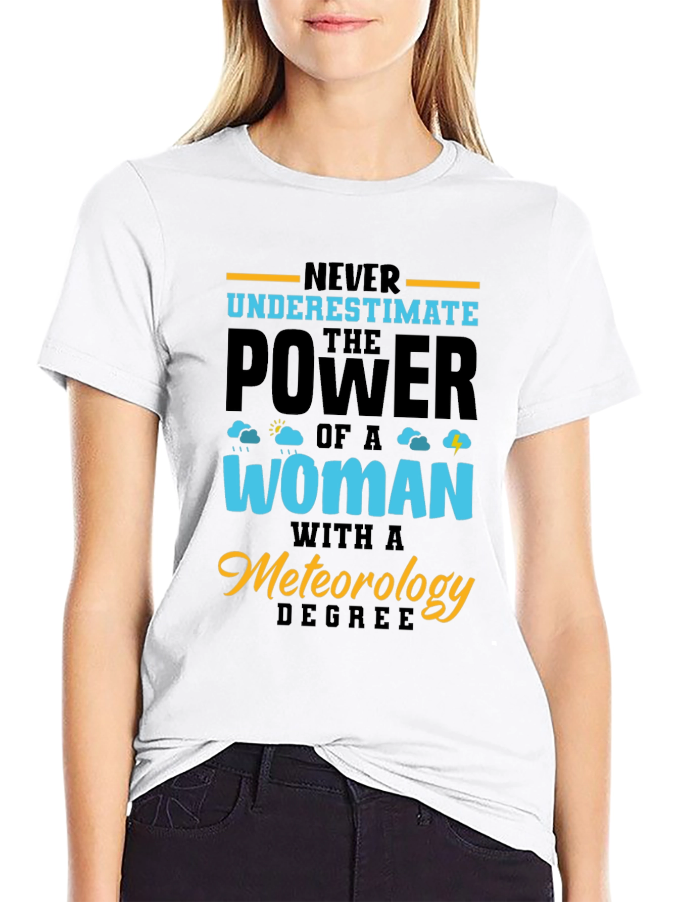 Meteorology Degree Womans Power Graphic T-Shirt