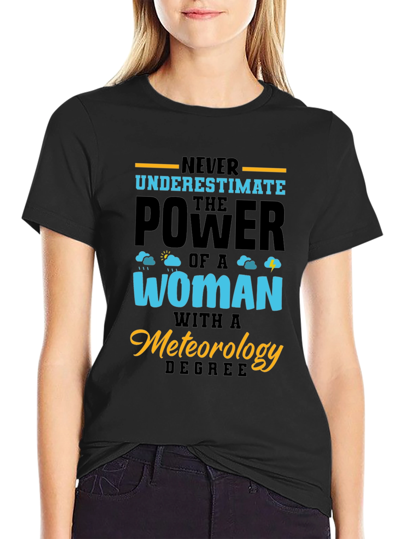 Meteorology Degree Womans Power Graphic T-Shirt