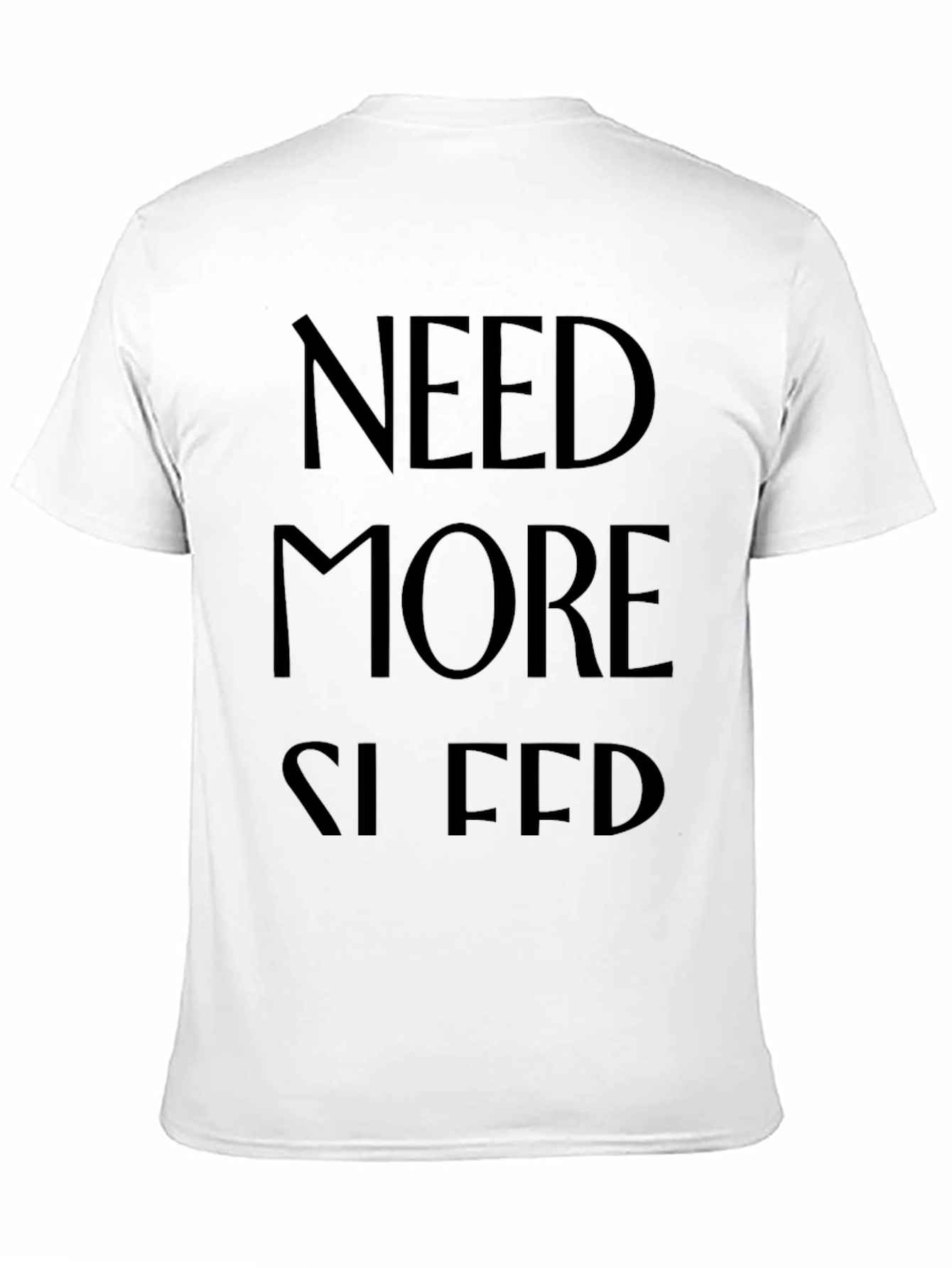 Need More Sleep Black T-Shirt