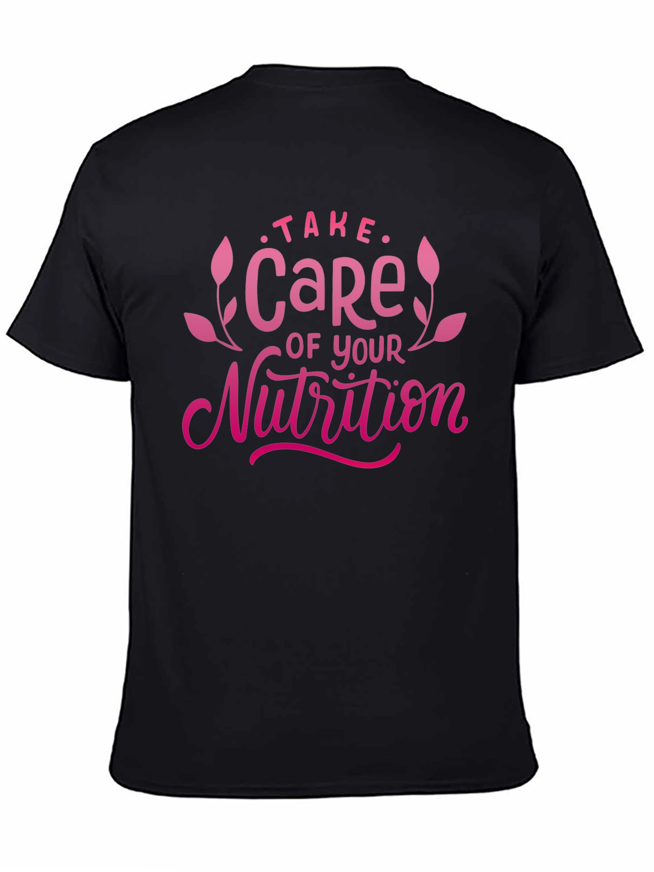 Take Care of Your Nutrition Graphic Tee Black T-Shirt