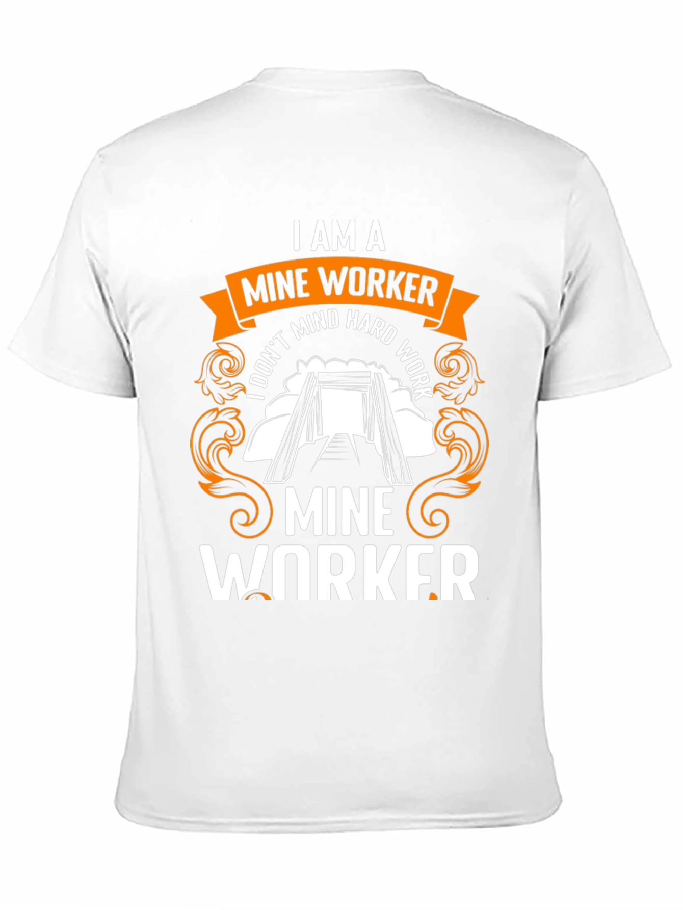 I Am a Mine Worker T-Shirt