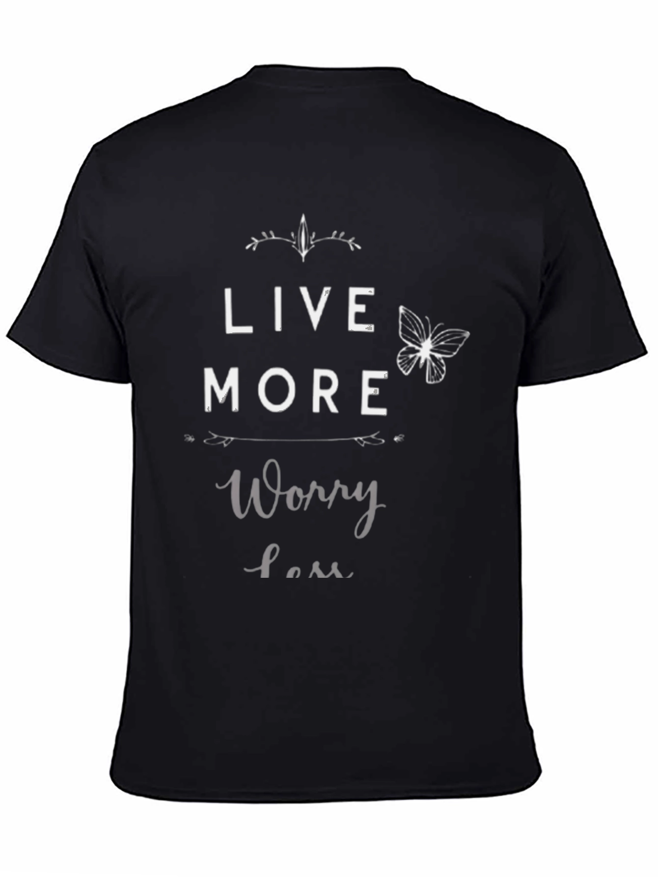 Live More Worry Less T-Shirt