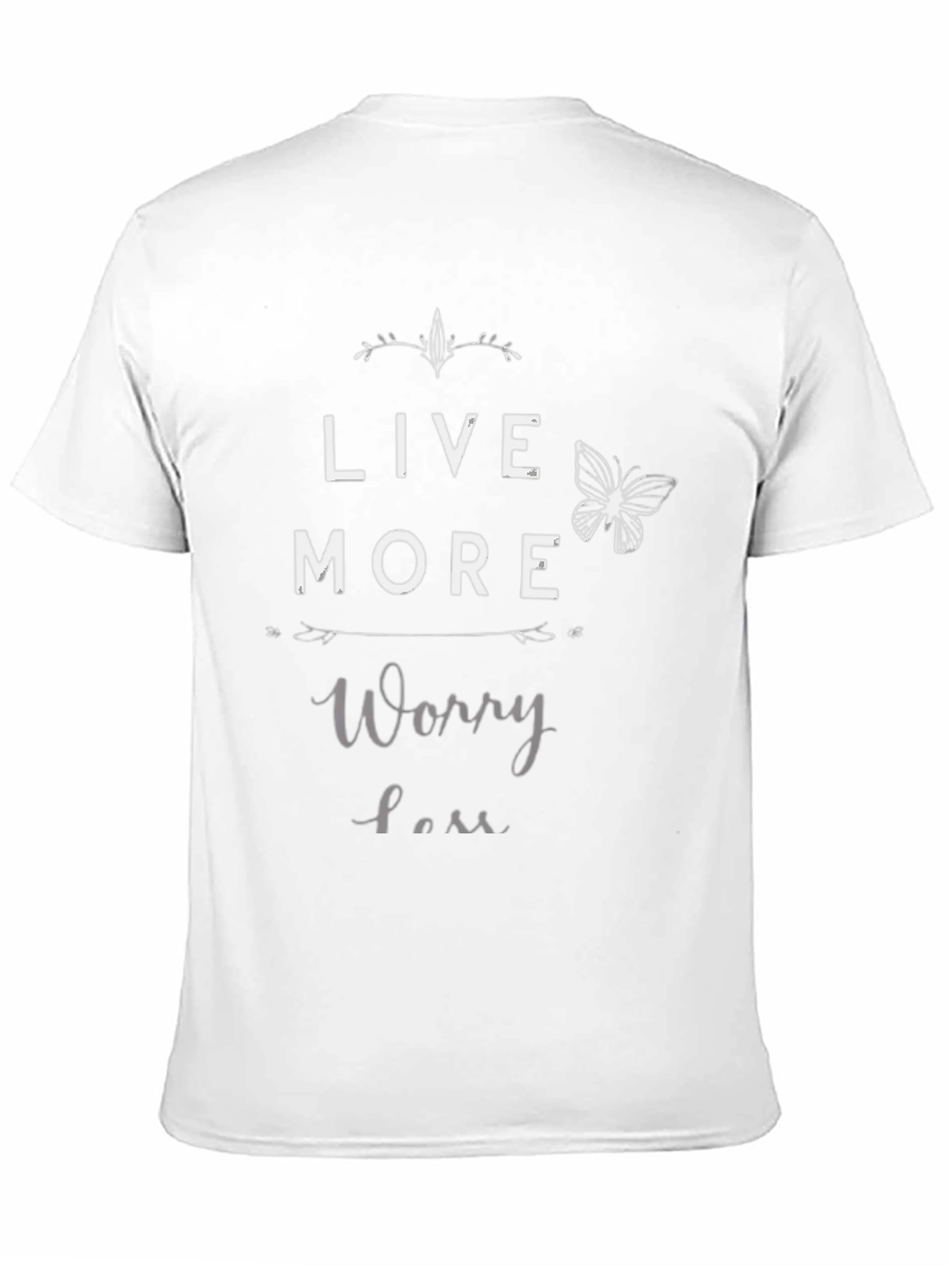 Live More Worry Less T-Shirt