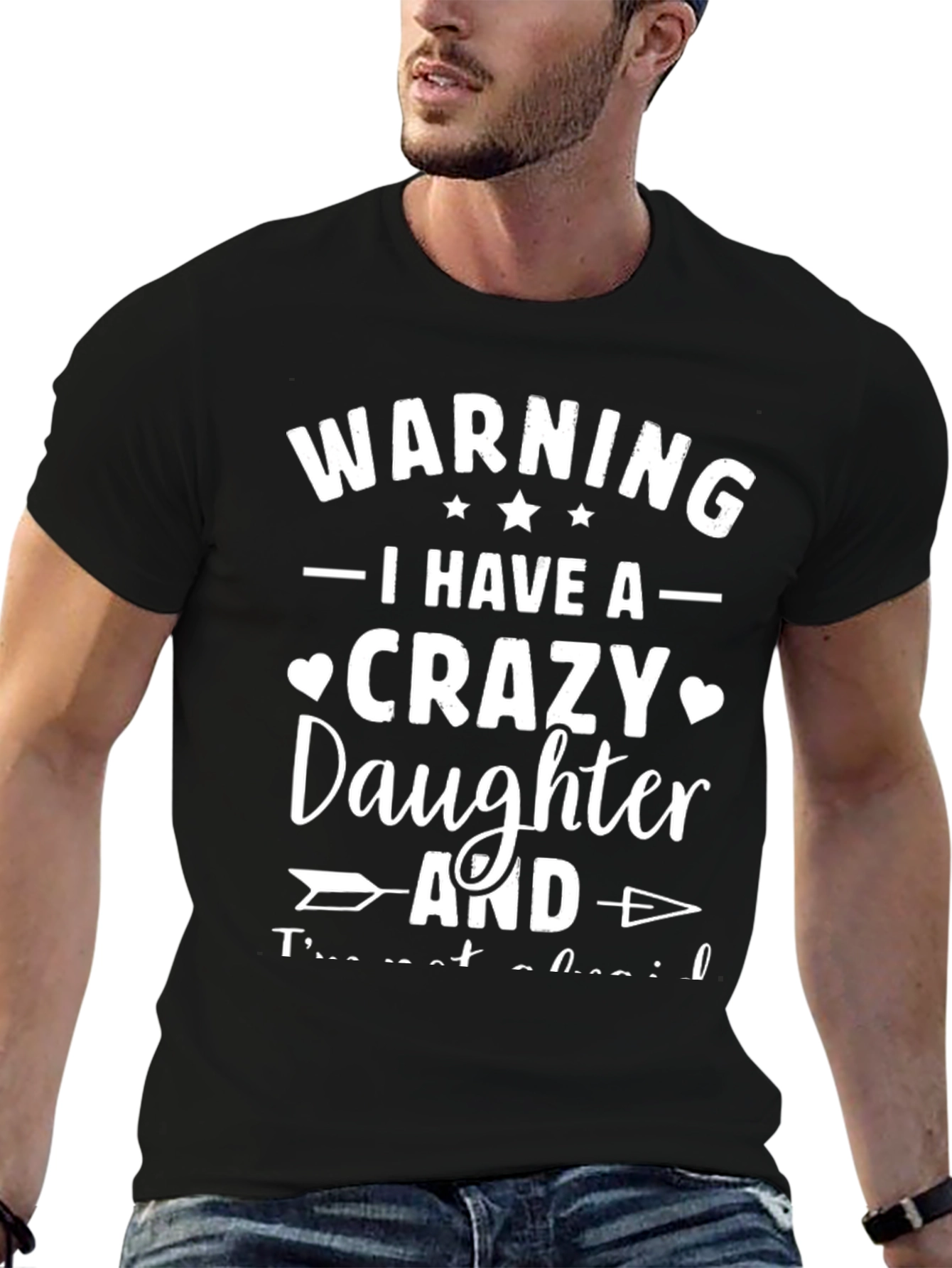 Warning: I Have a Crazy Daughter T-Shirt