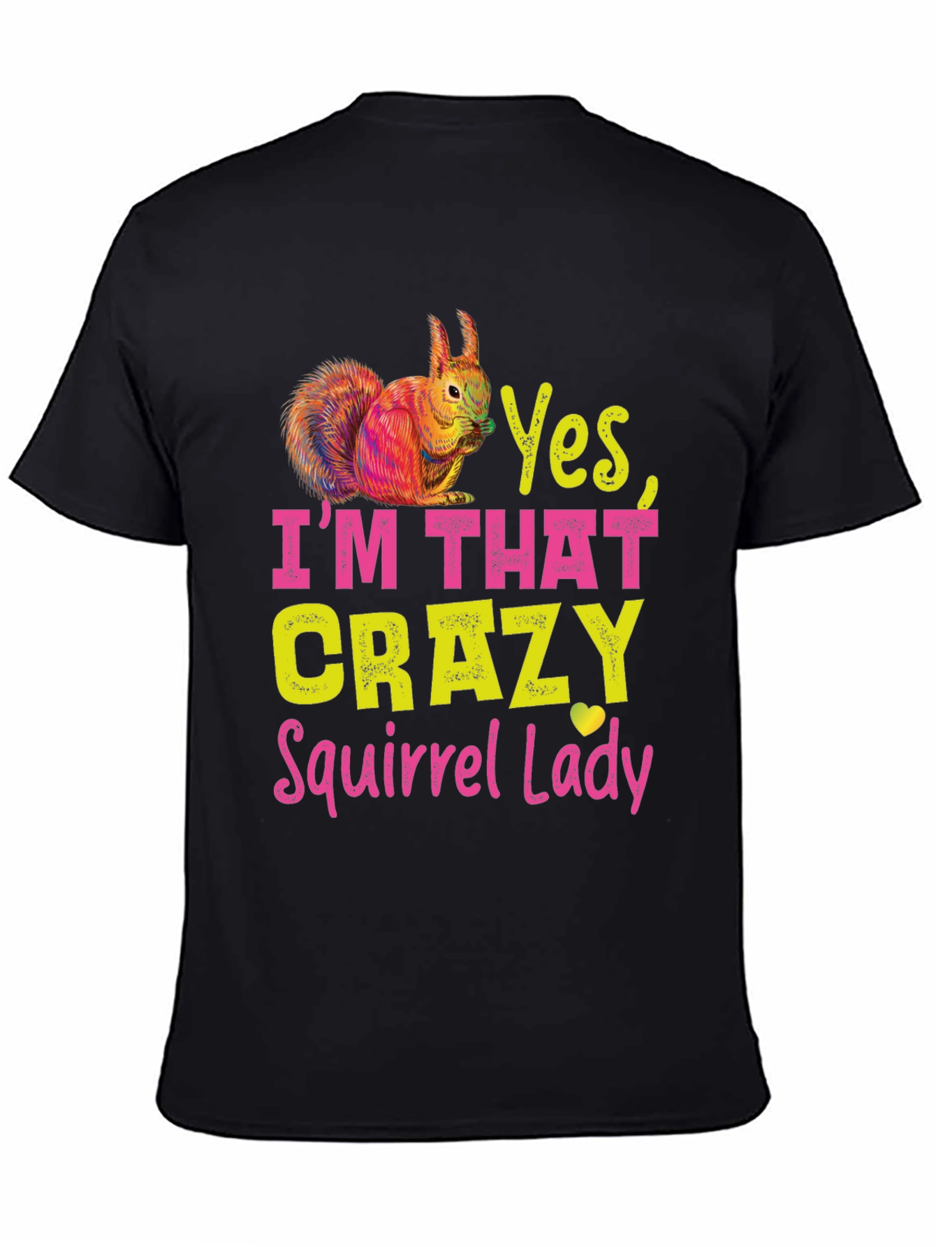Yes Im That Crazy Squirrel Lady T-Shirt