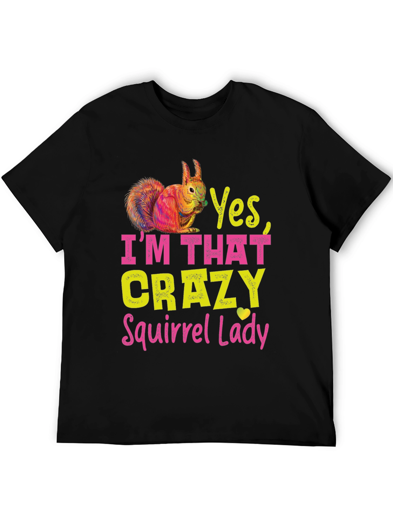 Yes Im That Crazy Squirrel Lady T-Shirt