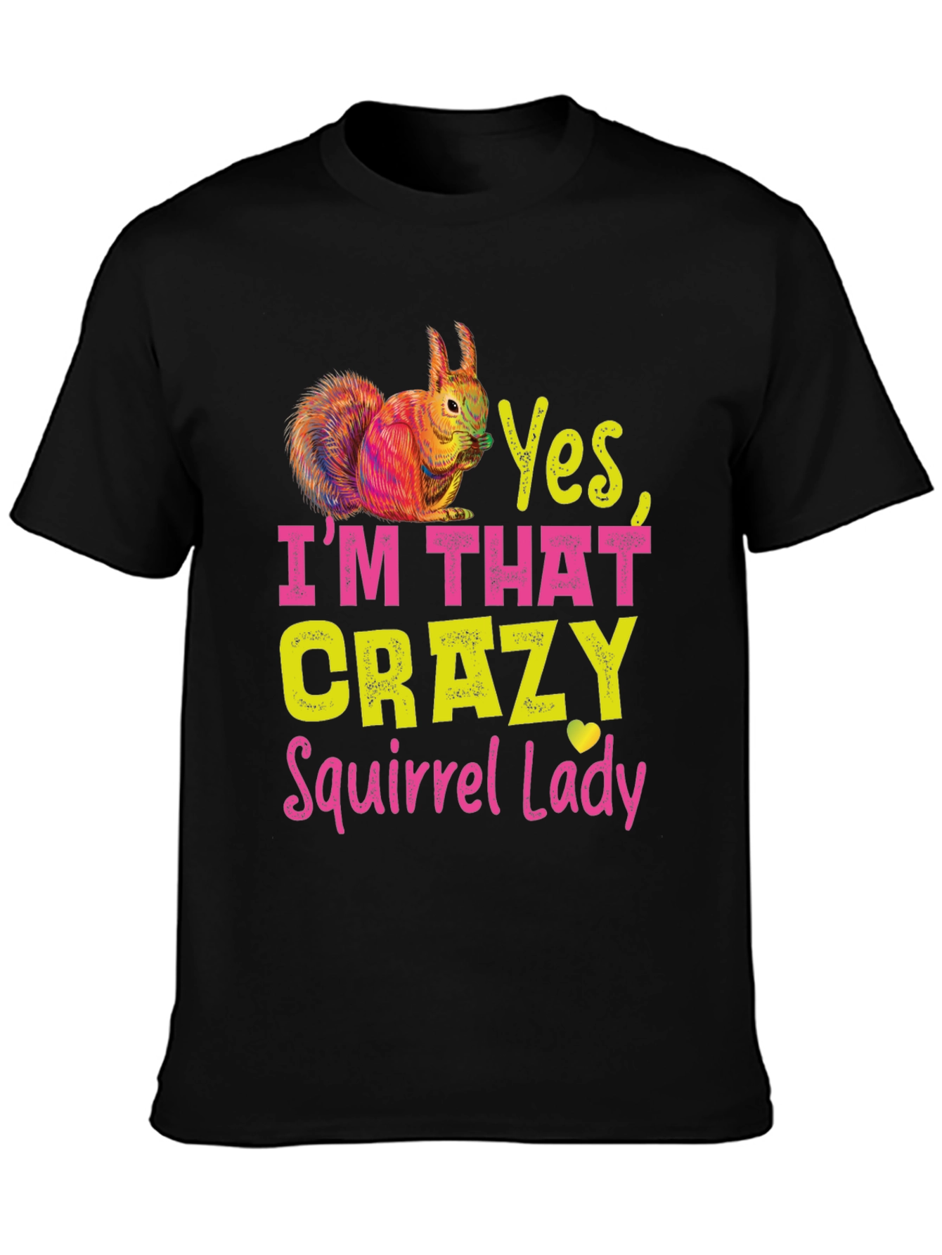 Yes Im That Crazy Squirrel Lady T-Shirt