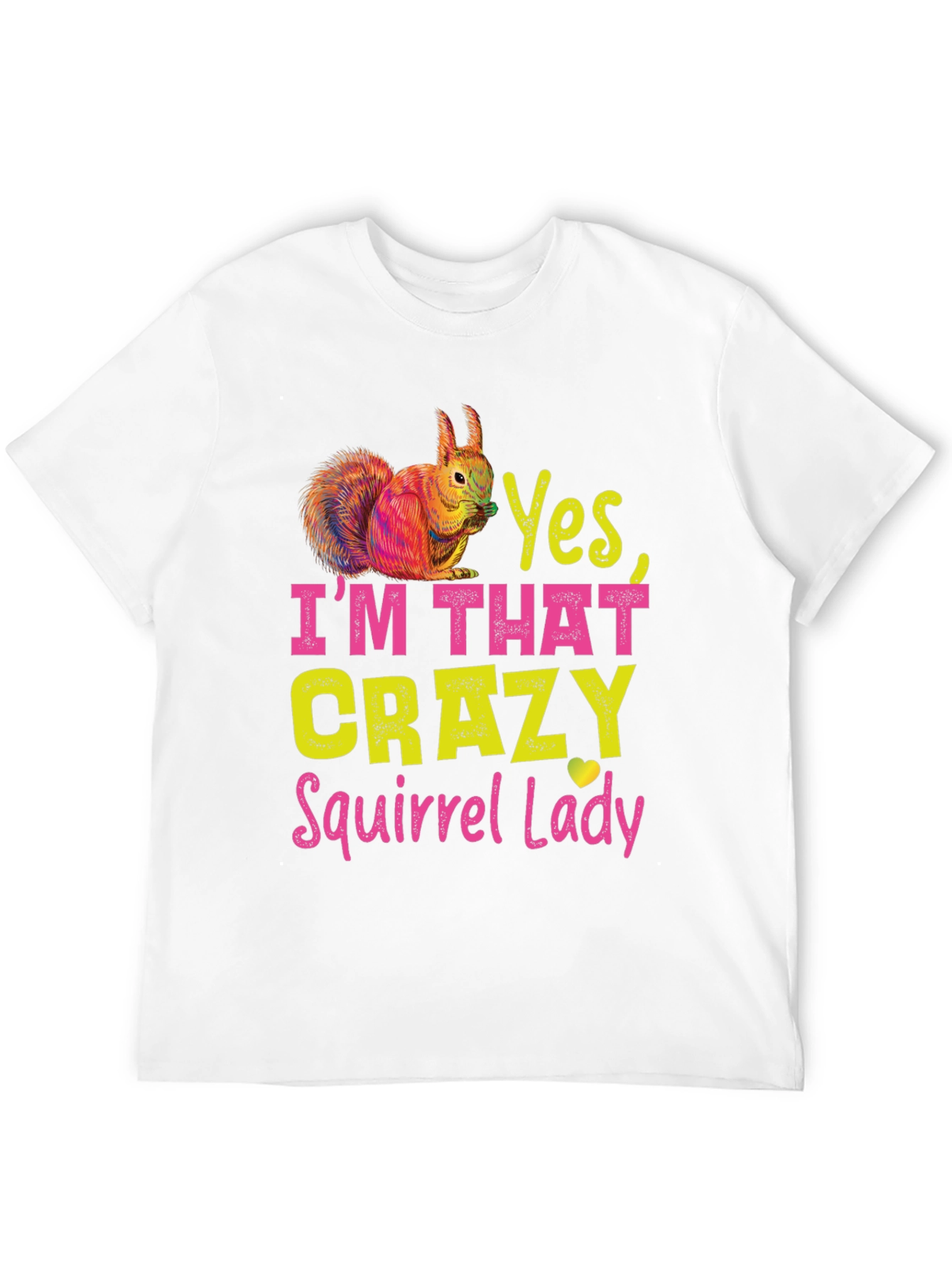Yes Im That Crazy Squirrel Lady T-Shirt