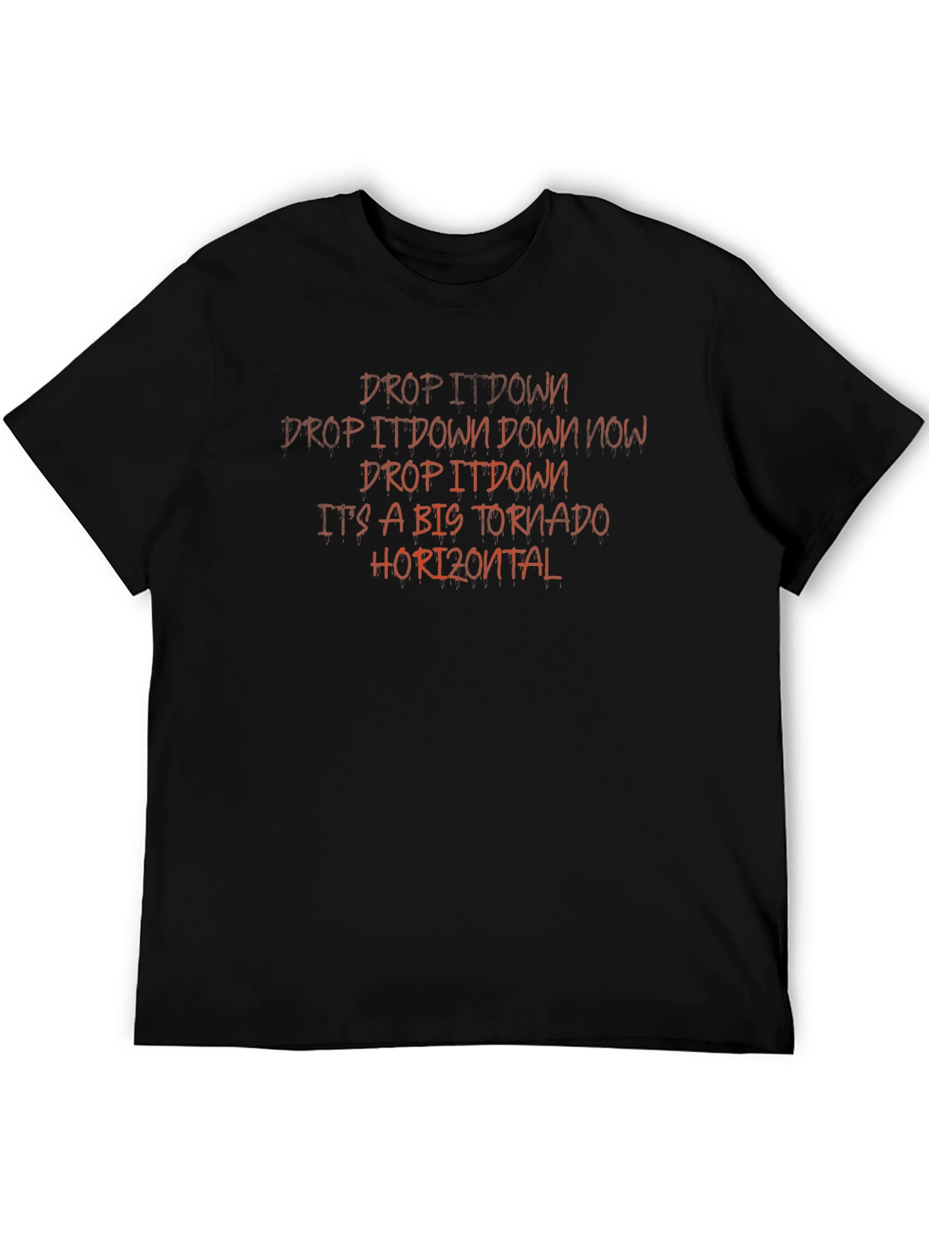 Drop It Down Graphic Tee - Novelty T-Shirt