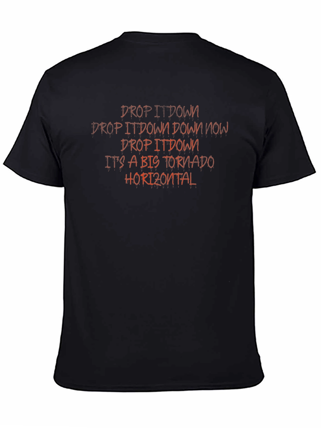 Drop It Down Graphic Tee - Novelty T-Shirt