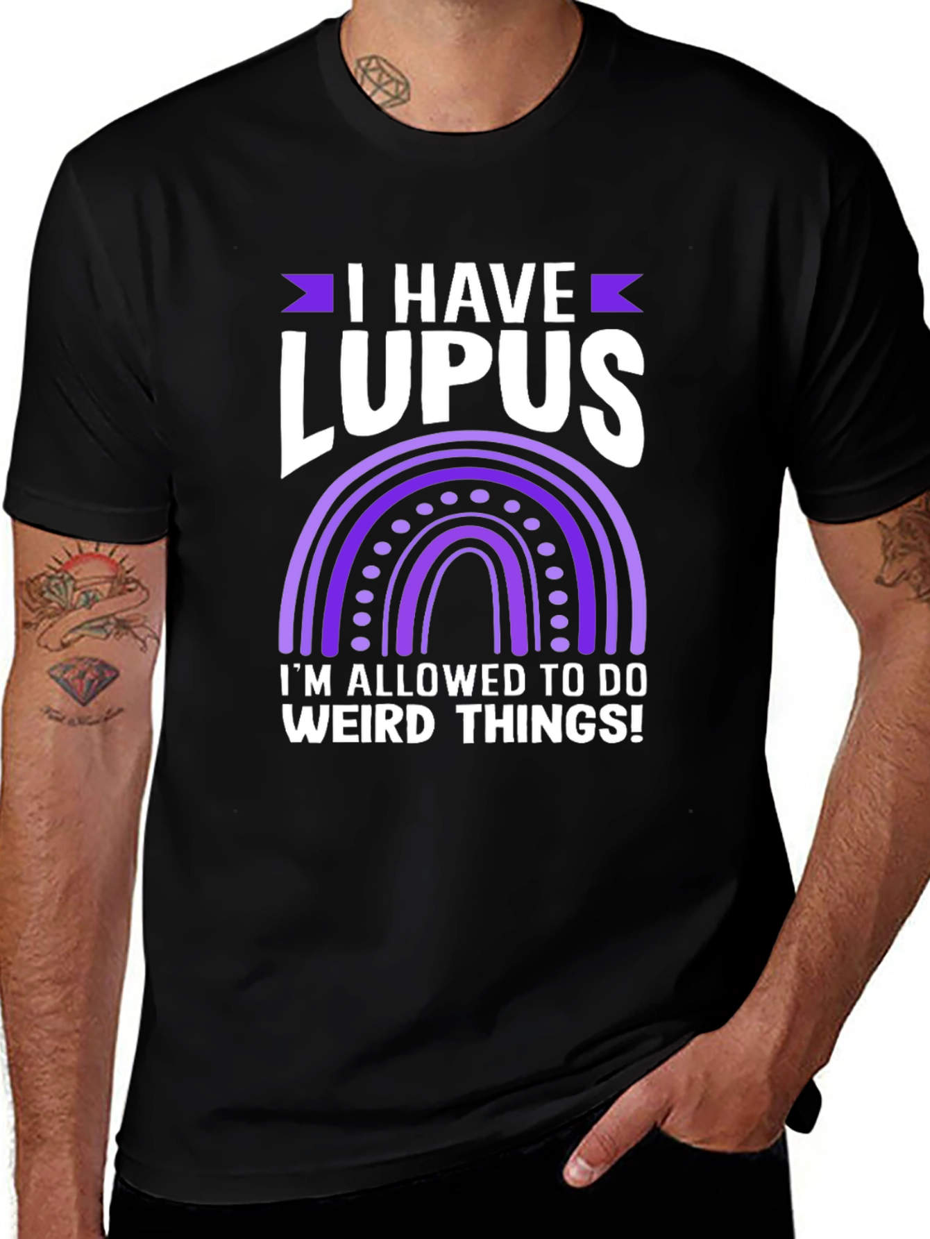 I Have Lupus Weird Things T-Shirt