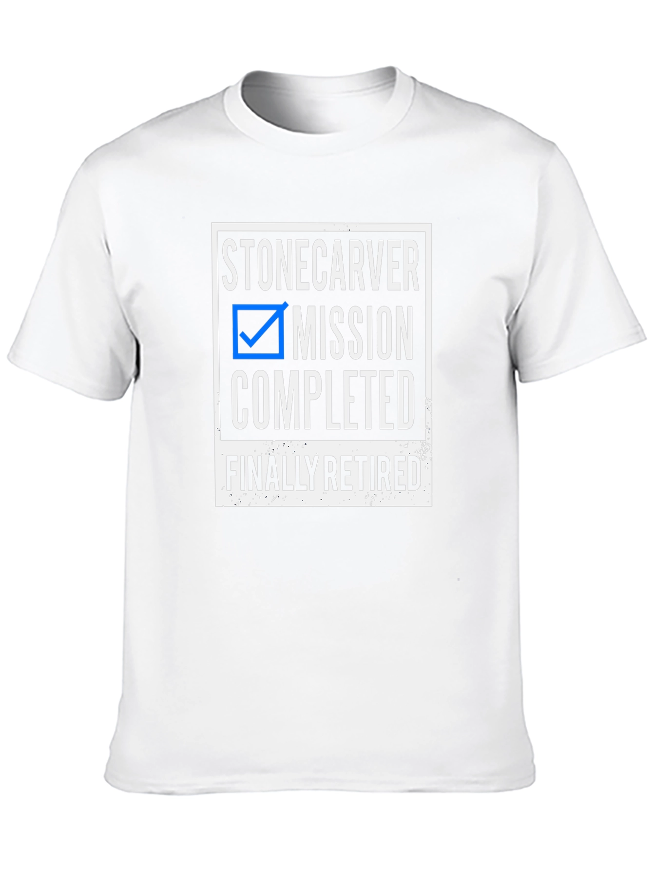 Stonecarver Mission Completed Retirement T-Shirt
