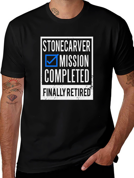 Stonecarver Mission Completed Retirement T-Shirt