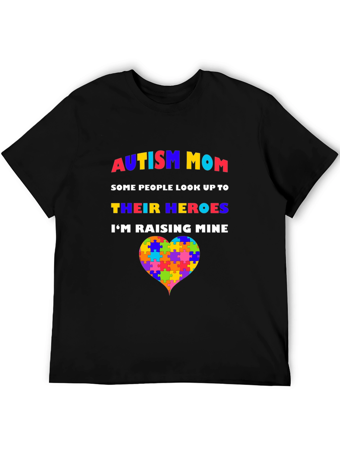 Autism Mom T-Shirt - Raising Heroes