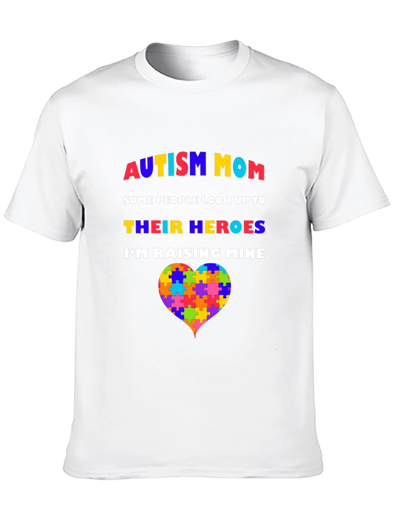 Autism Mom T-Shirt - Raising Heroes