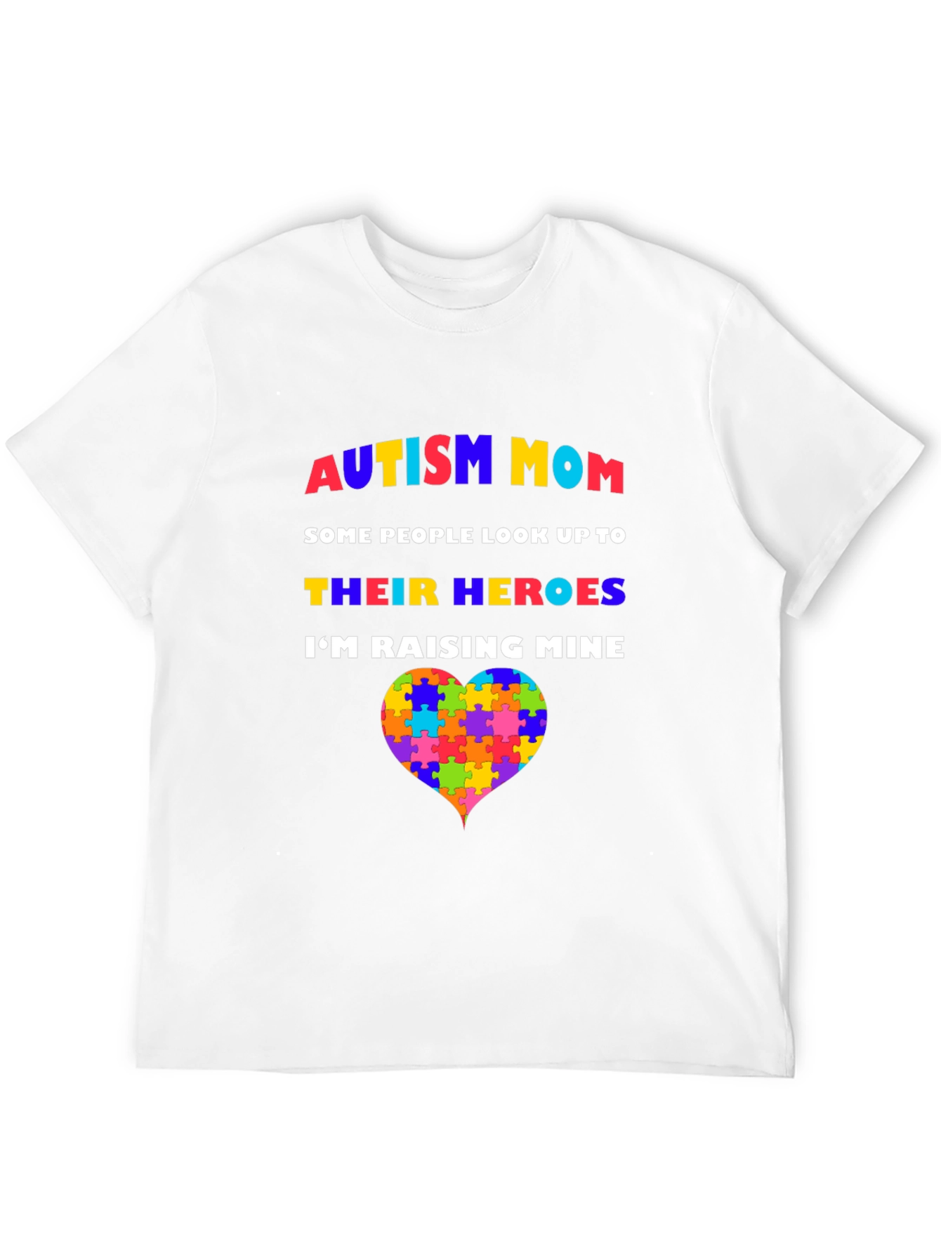 Autism Mom T-Shirt - Raising Heroes