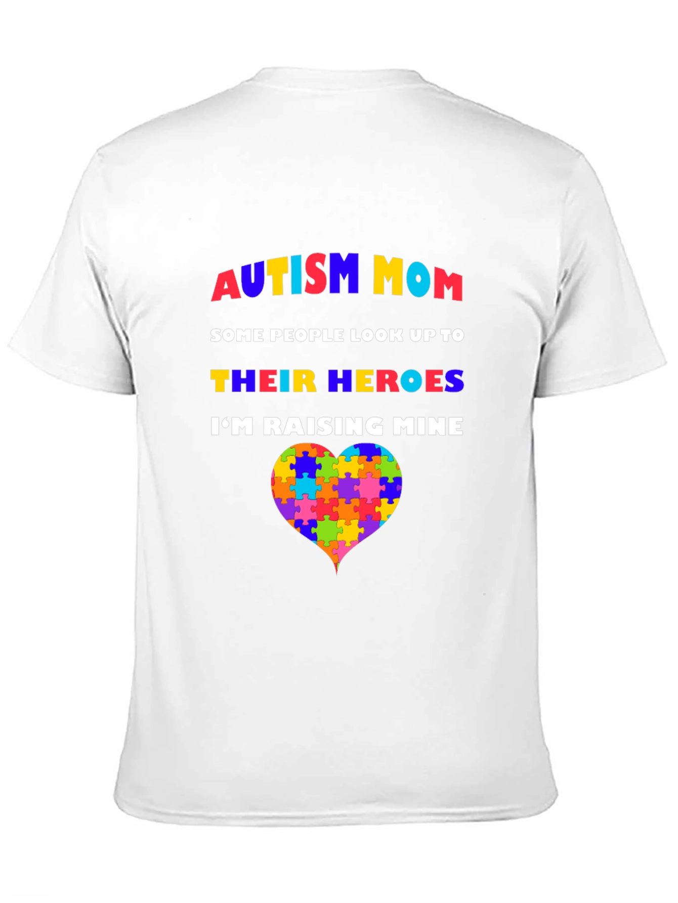 Autism Mom T-Shirt - Raising Heroes