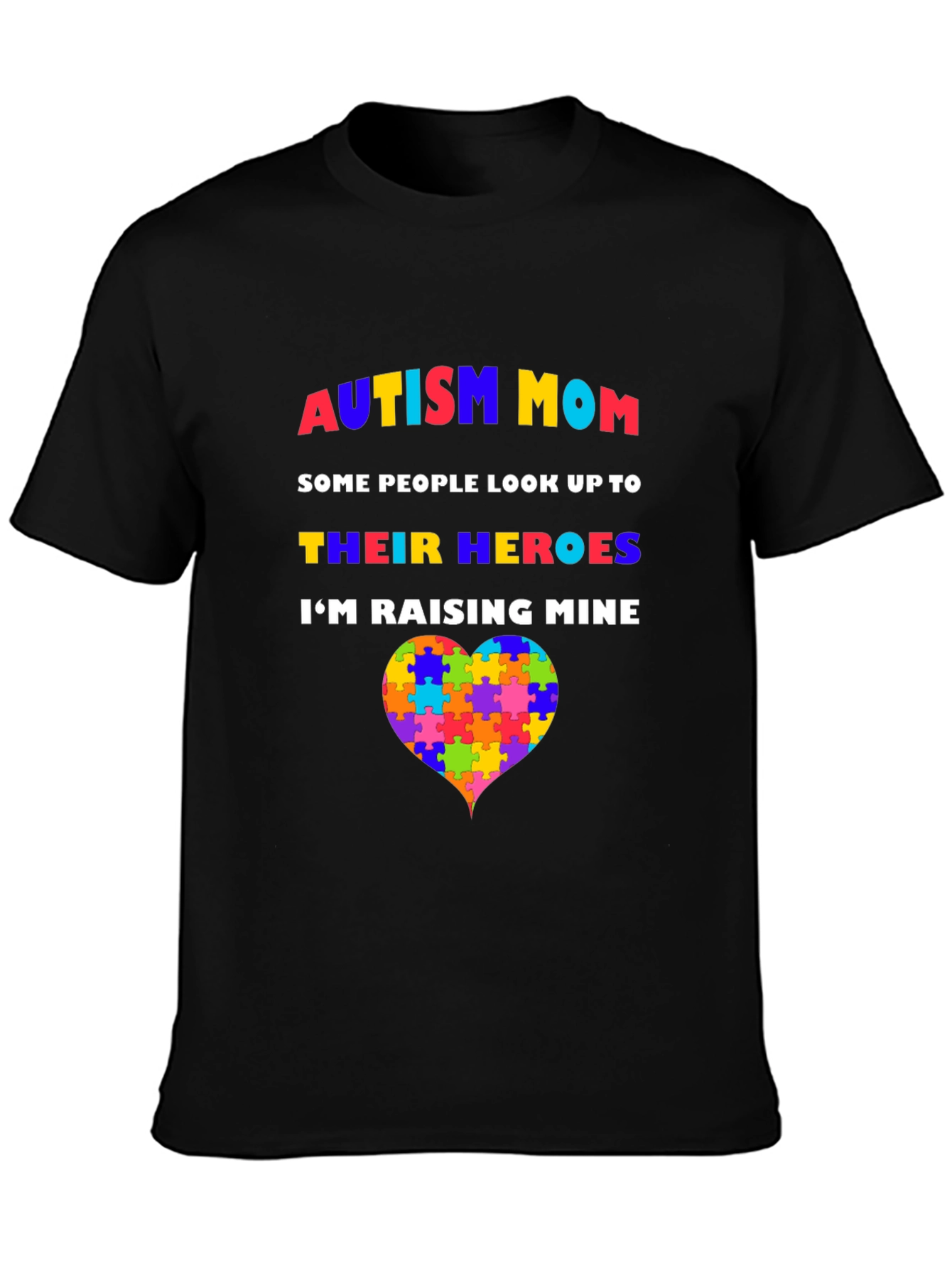 Autism Mom T-Shirt - Raising Heroes