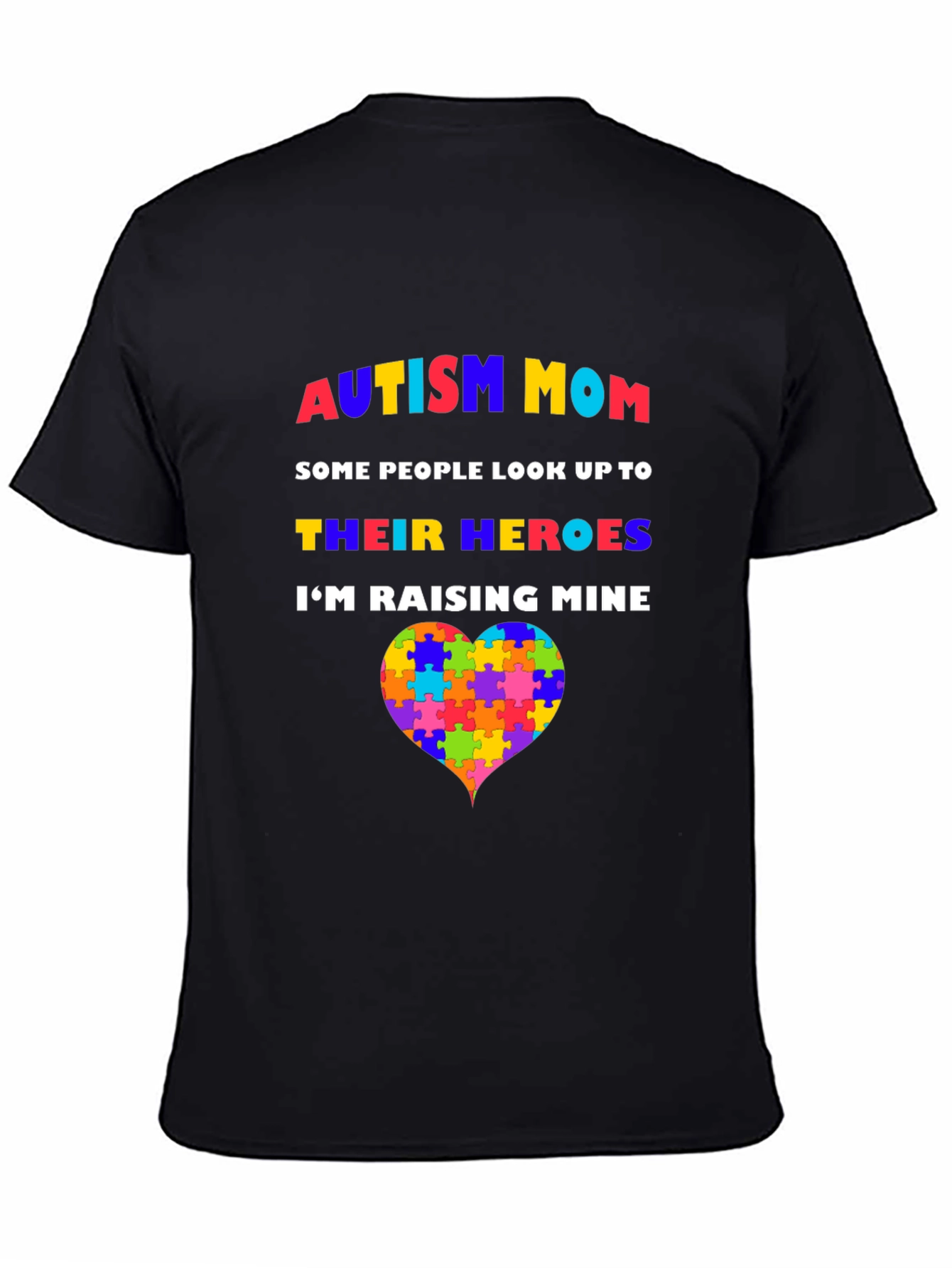 Autism Mom T-Shirt - Raising Heroes