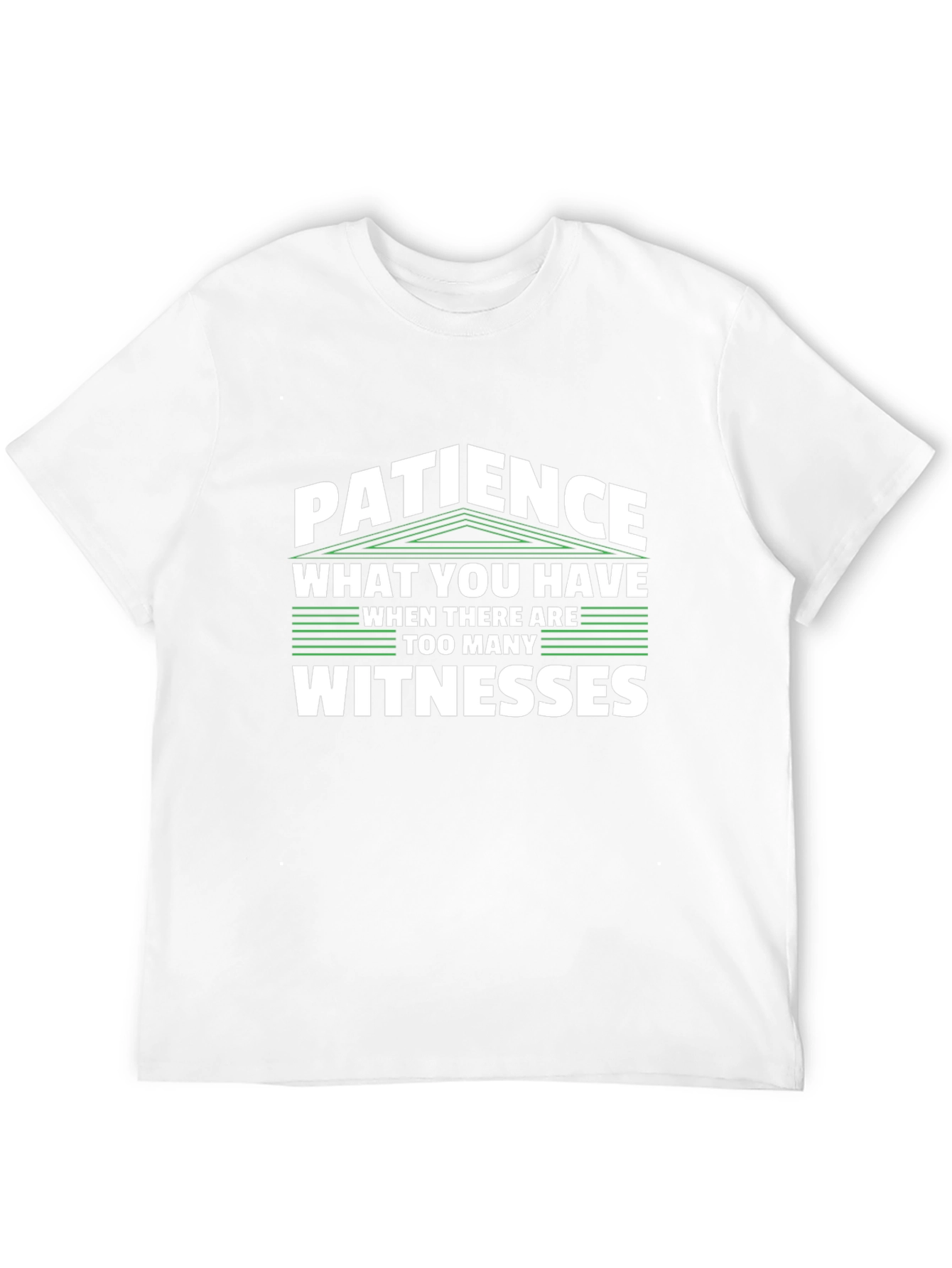 Patience Funny Sarcastic T-Shirt