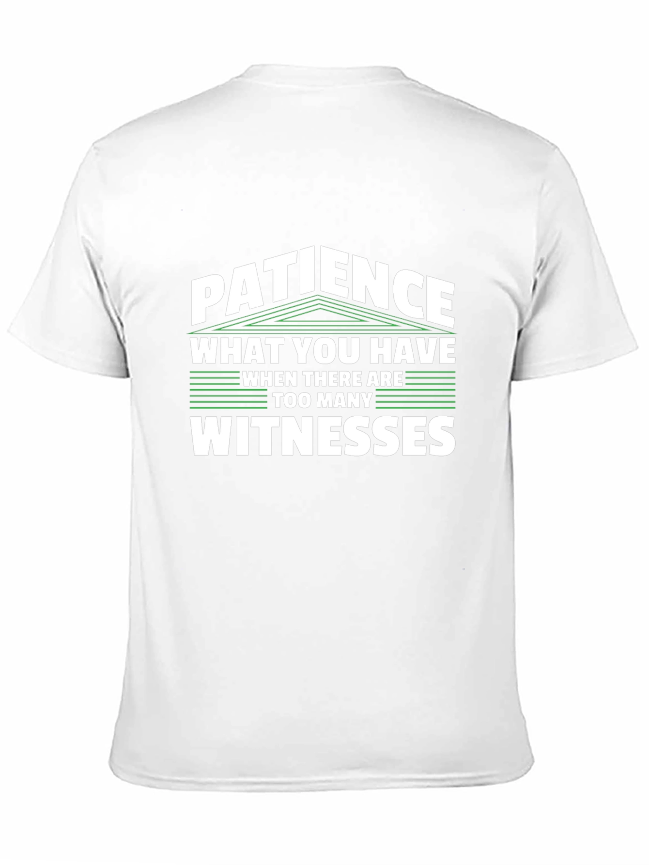 Patience Funny Sarcastic T-Shirt