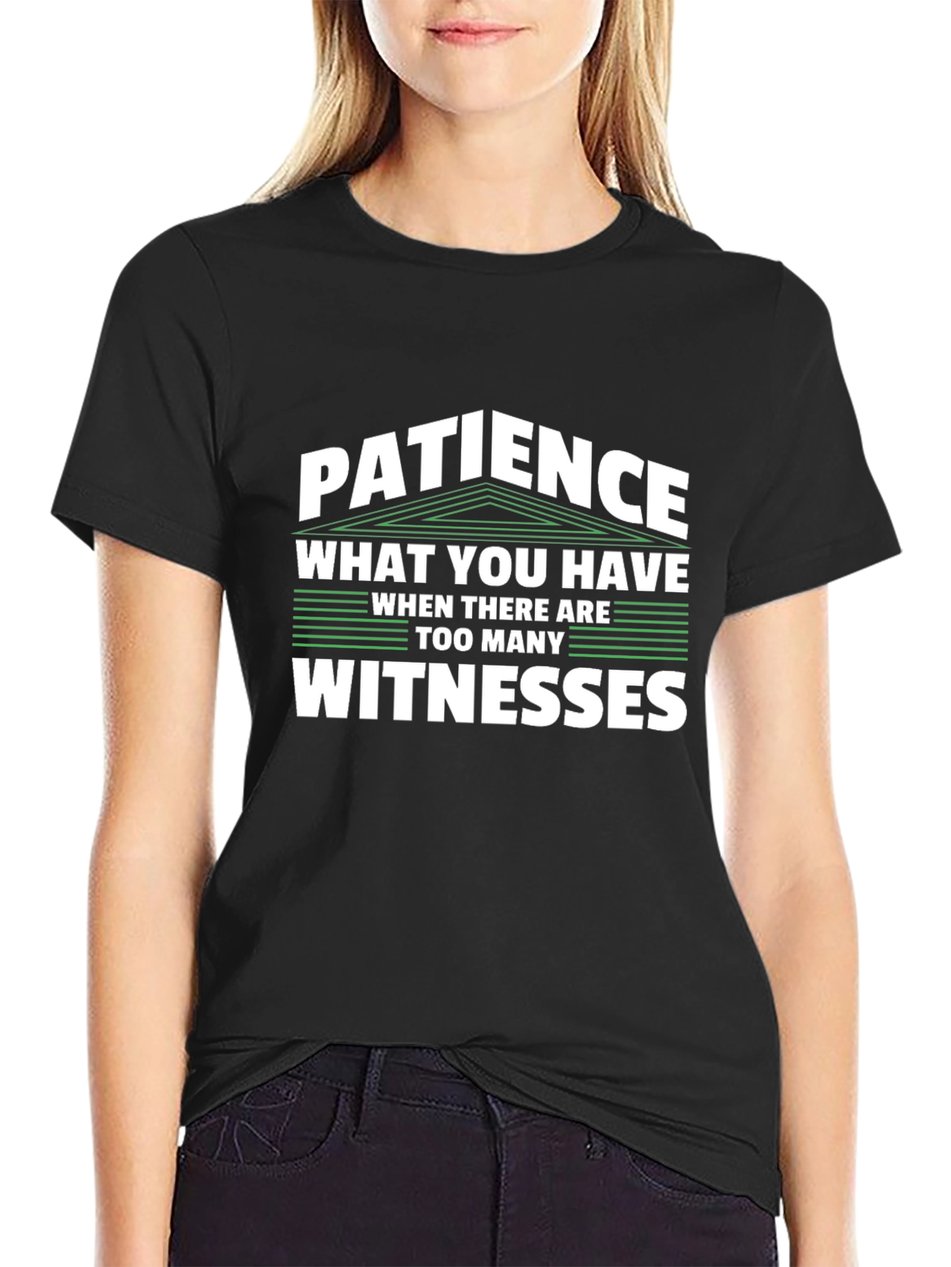 Patience Funny Sarcastic T-Shirt