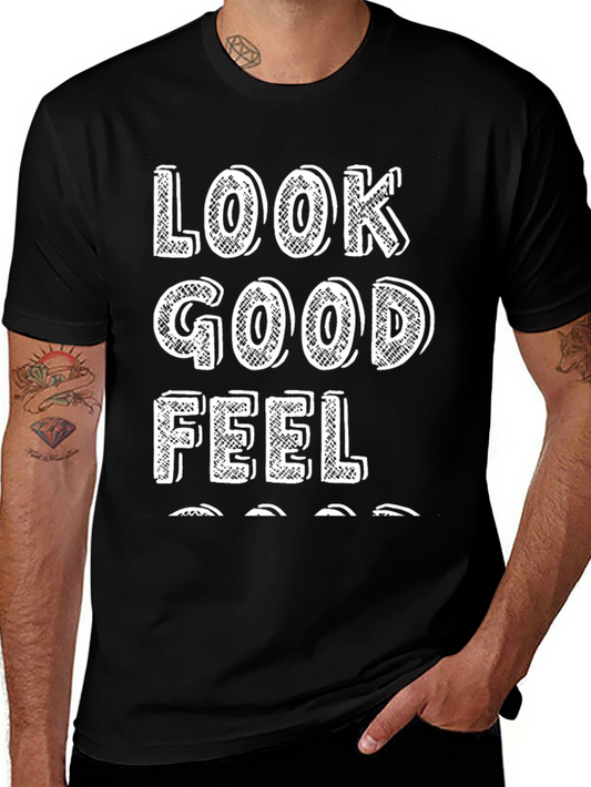 Look Good Feel Good Graphic Tee - Comfort & Style