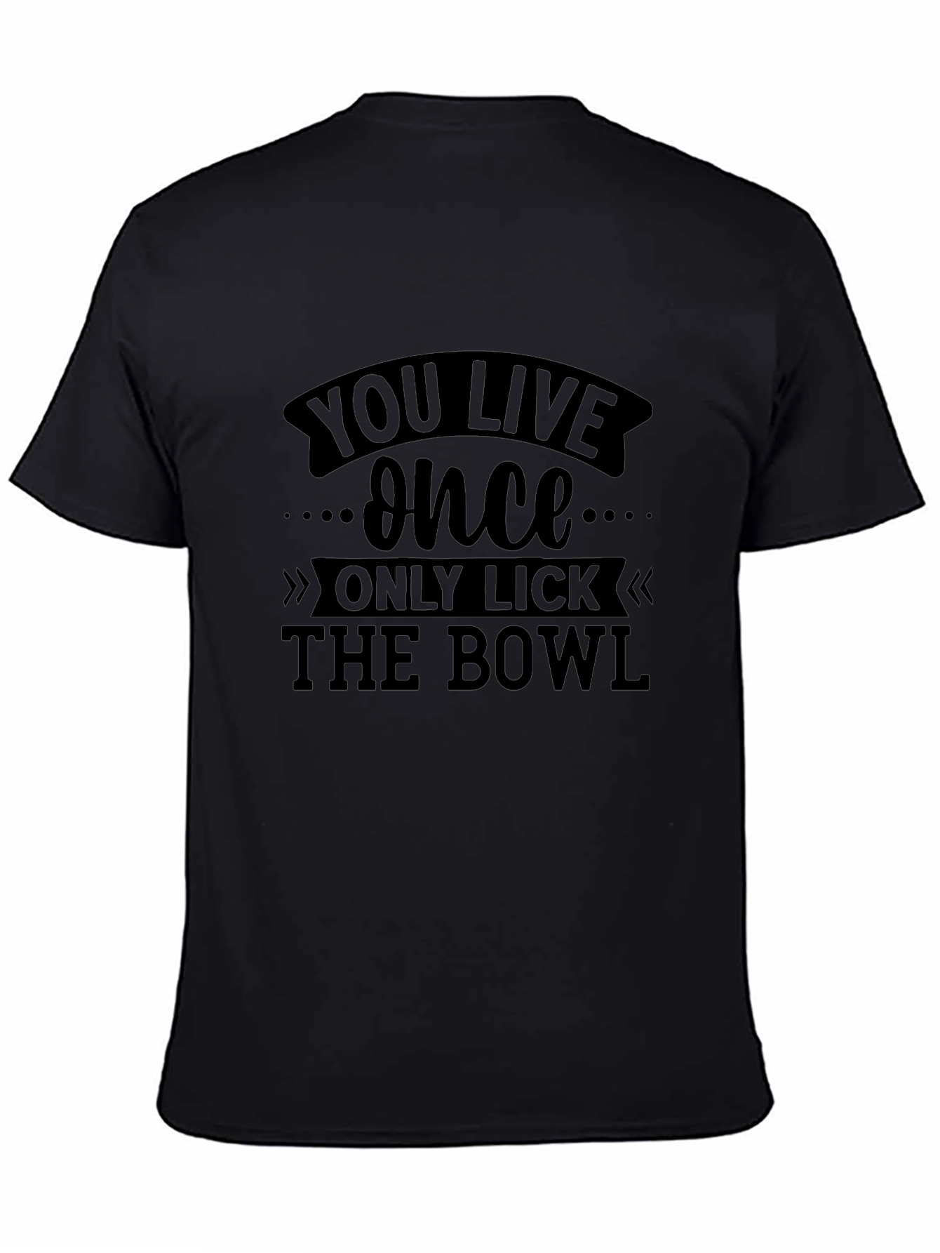 You Live Once Graphic Tee - Black