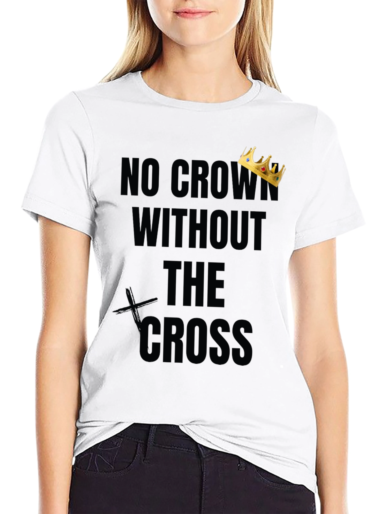 No Crown Without The Cross Graphic Tee