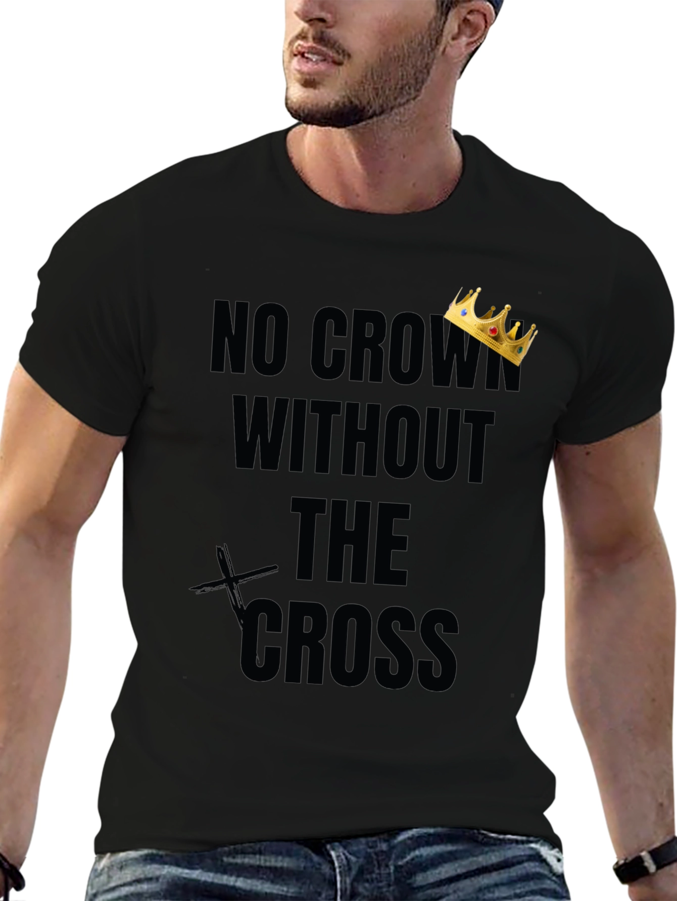 No Crown Without The Cross Graphic Tee
